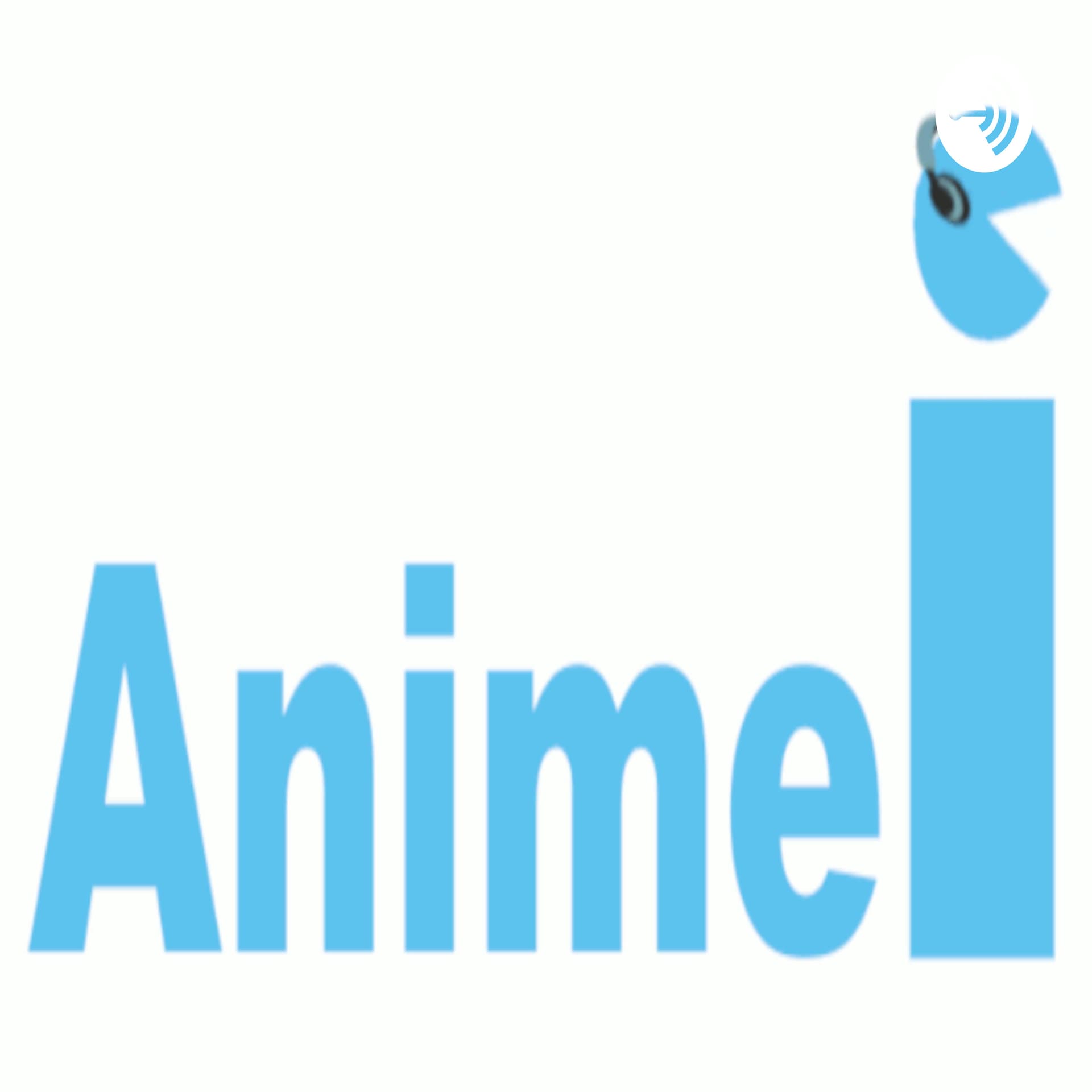 ANIMEi - Podcasts