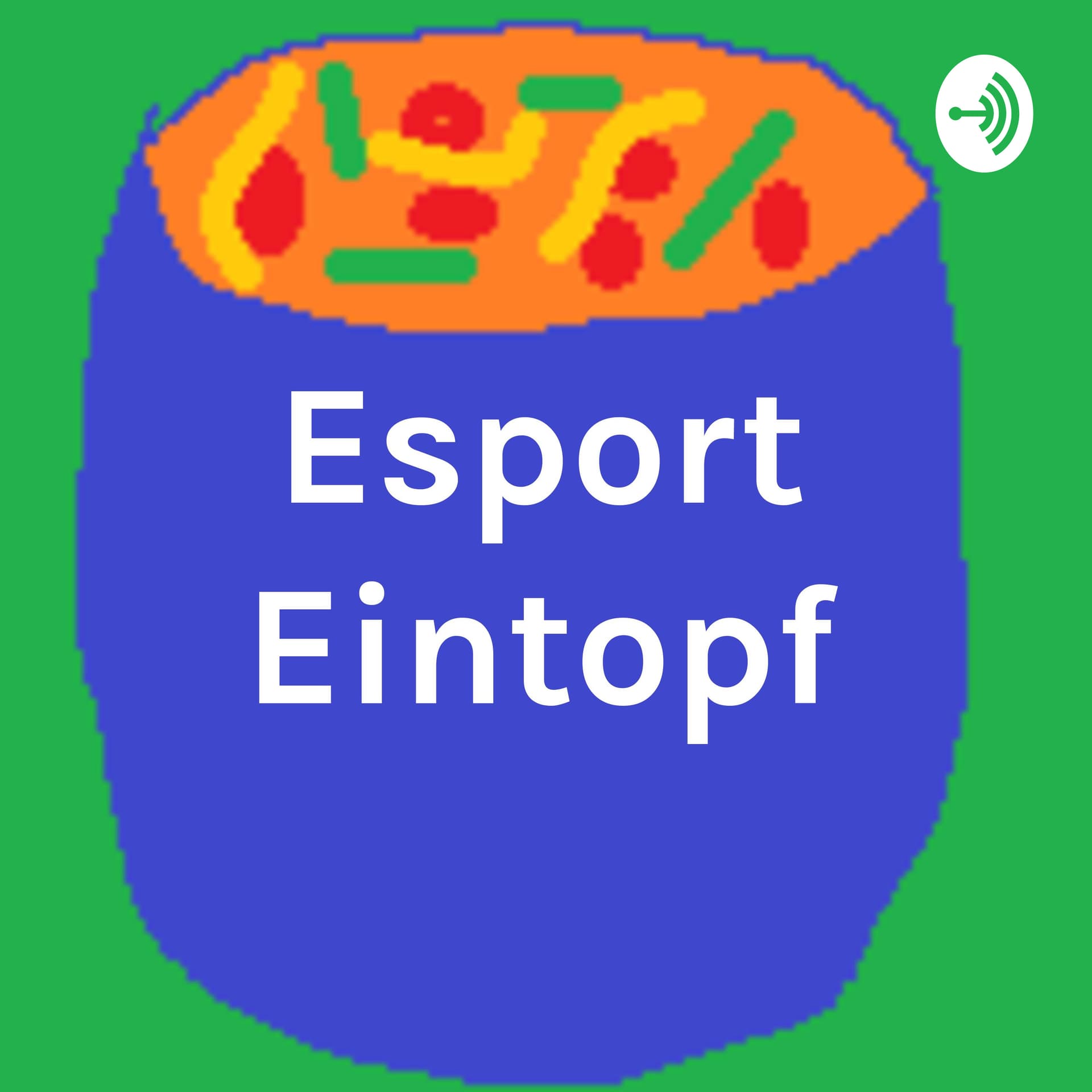 Esport Eintopf - Podcasts