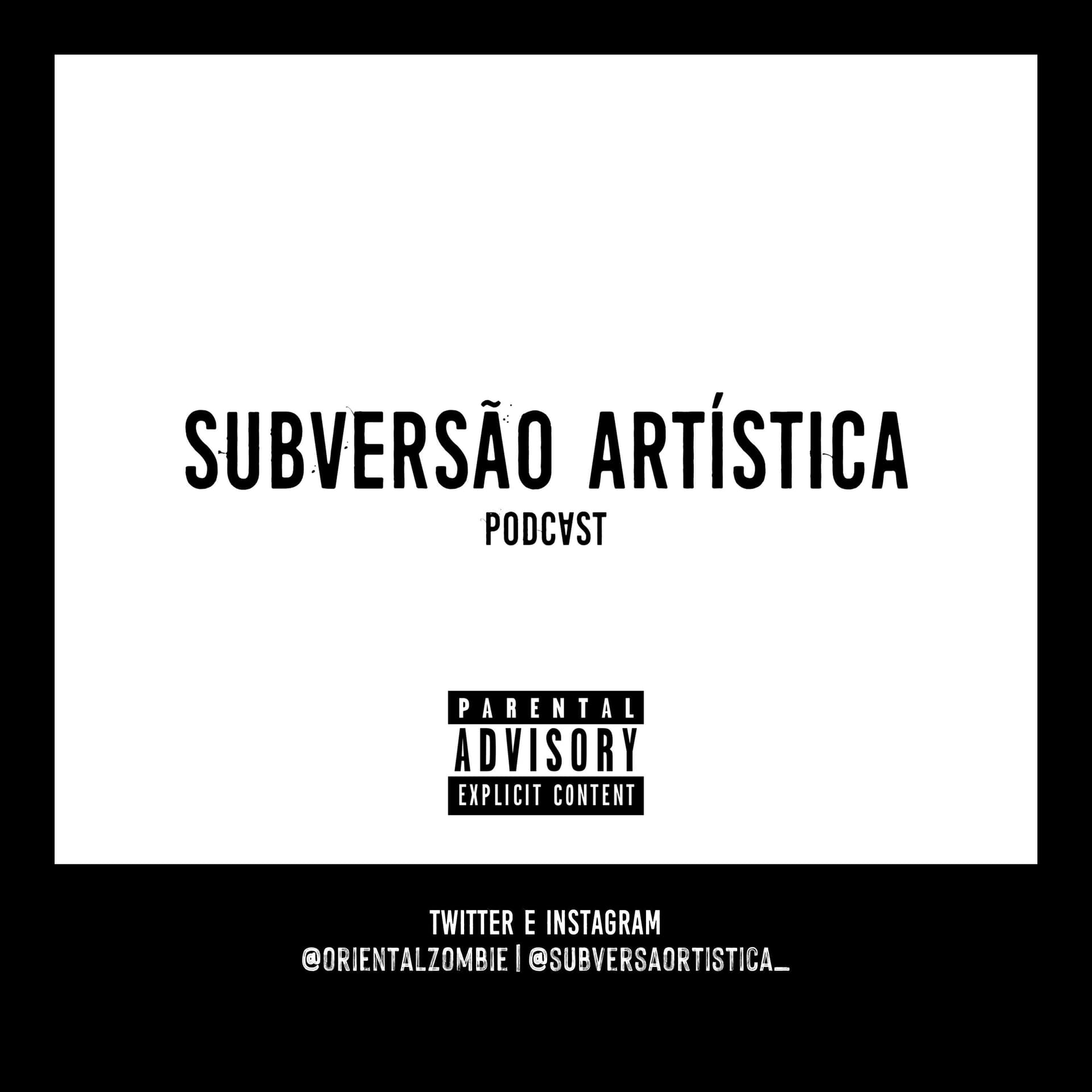 Subversão Artística - Podcasts