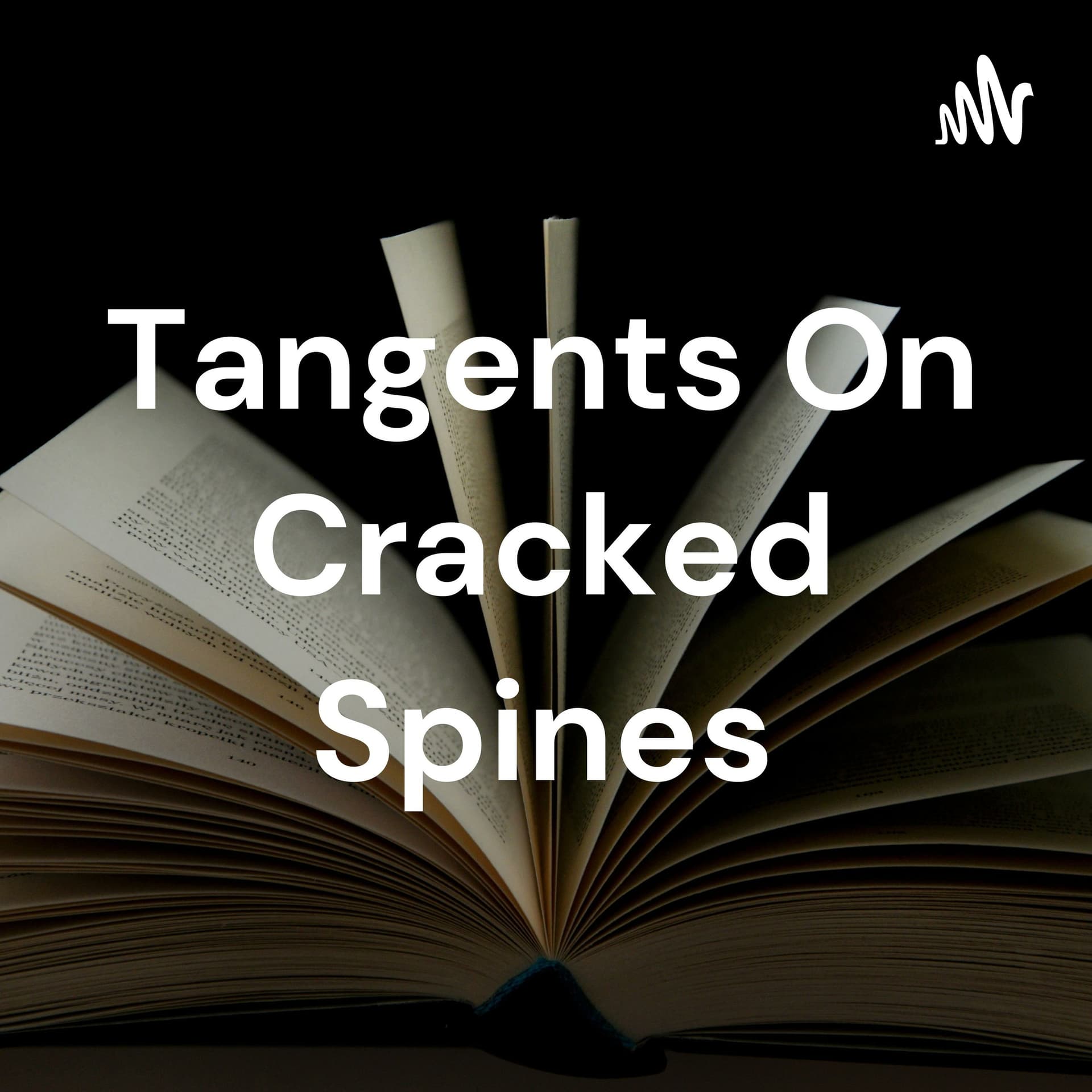 Tangents On Cracked Spines - Podcasts