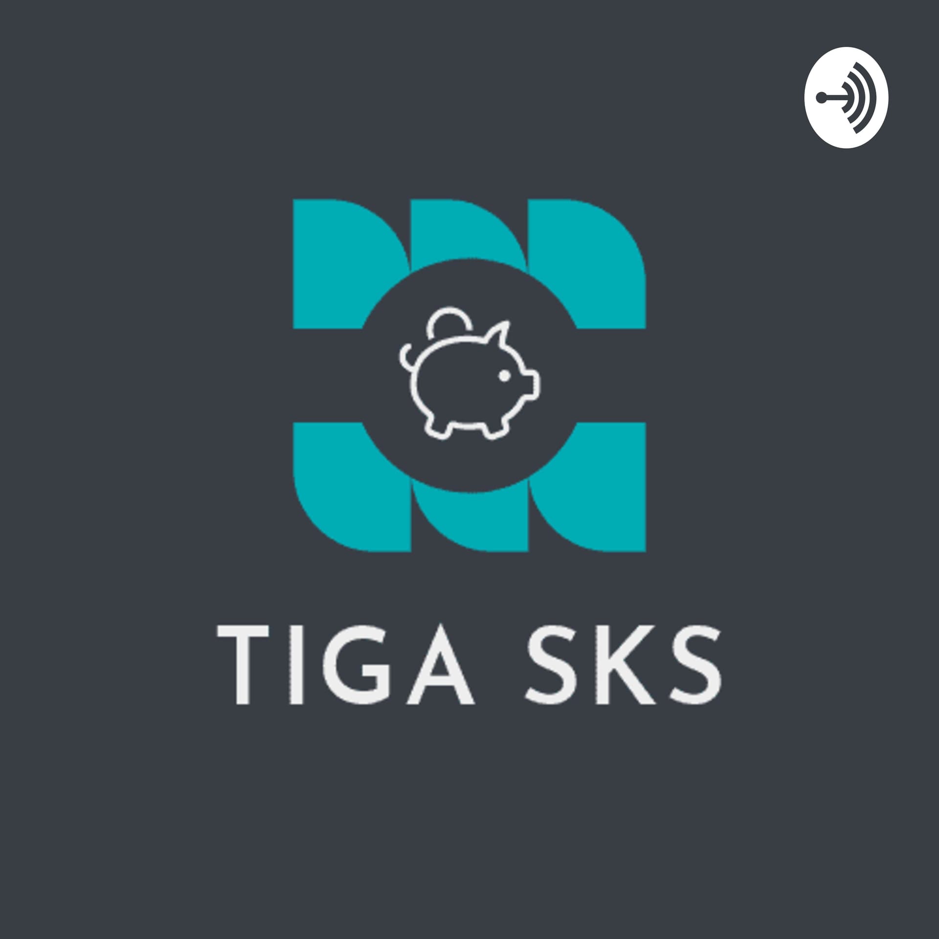 TIGA SKS - Podcasts