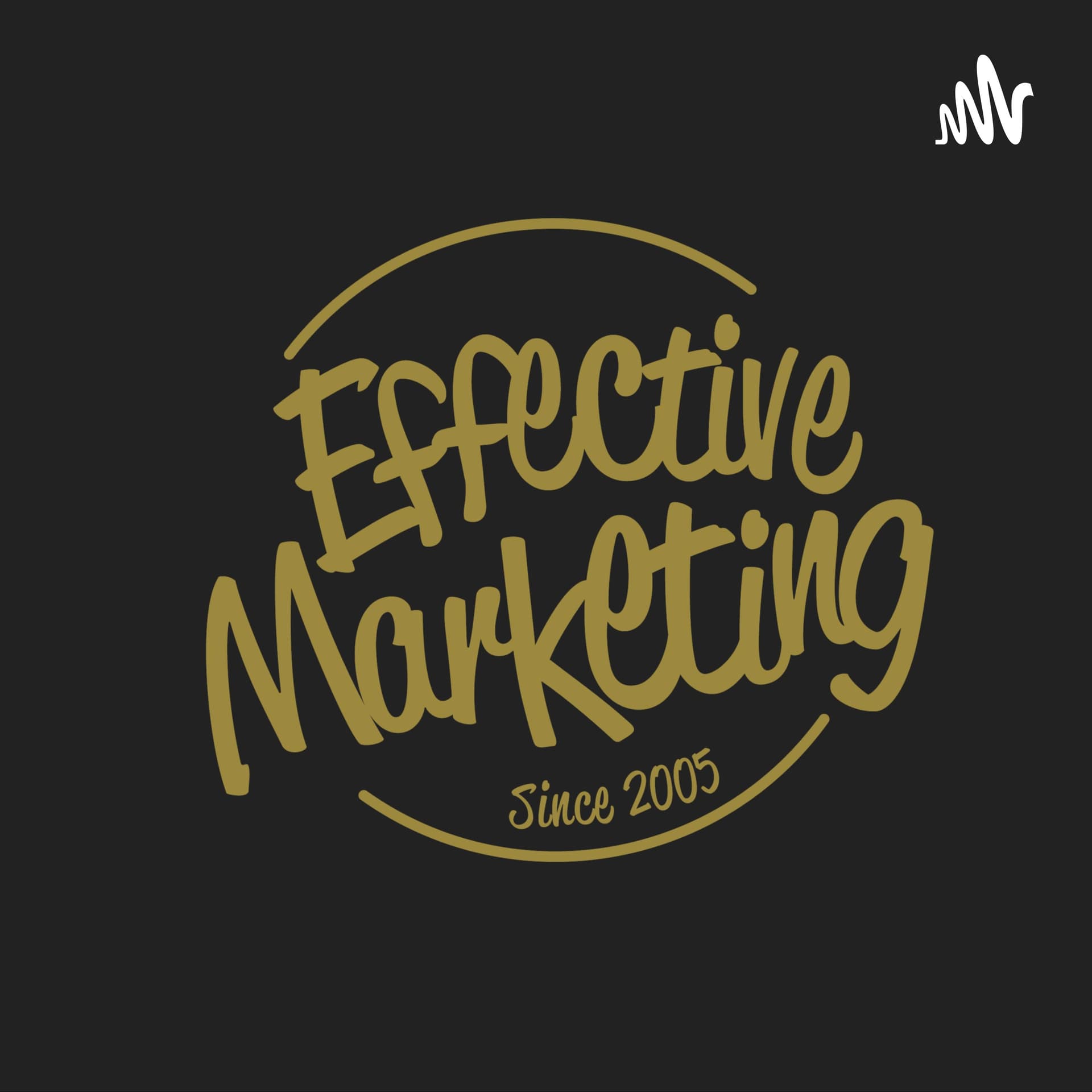 Effective Marketing - Podcasts