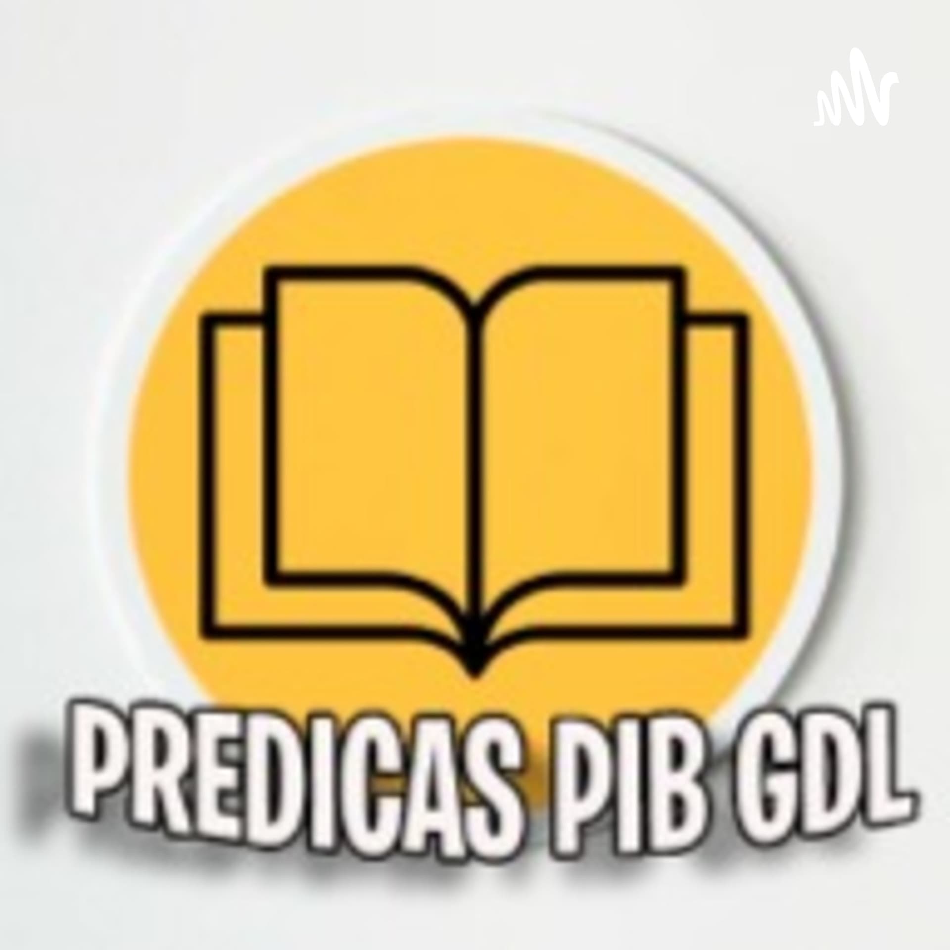 Predicaciones Primera Iglesia Bautista de Guadalajara - Podcasts