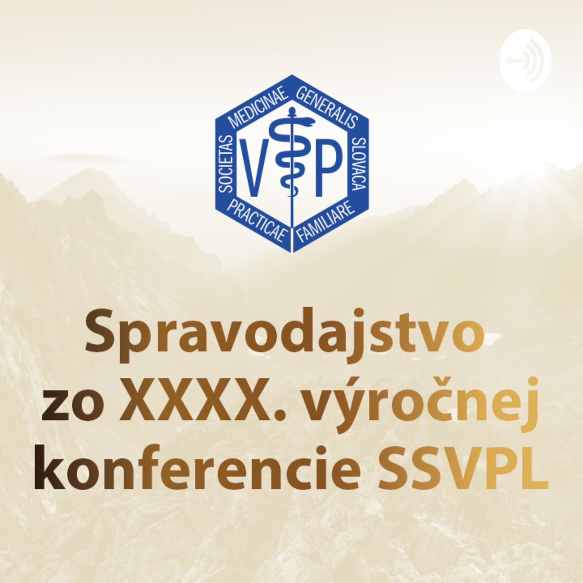 E-spravodajstvo zo 40. výročnej konferencie SSVPL - Podcasts