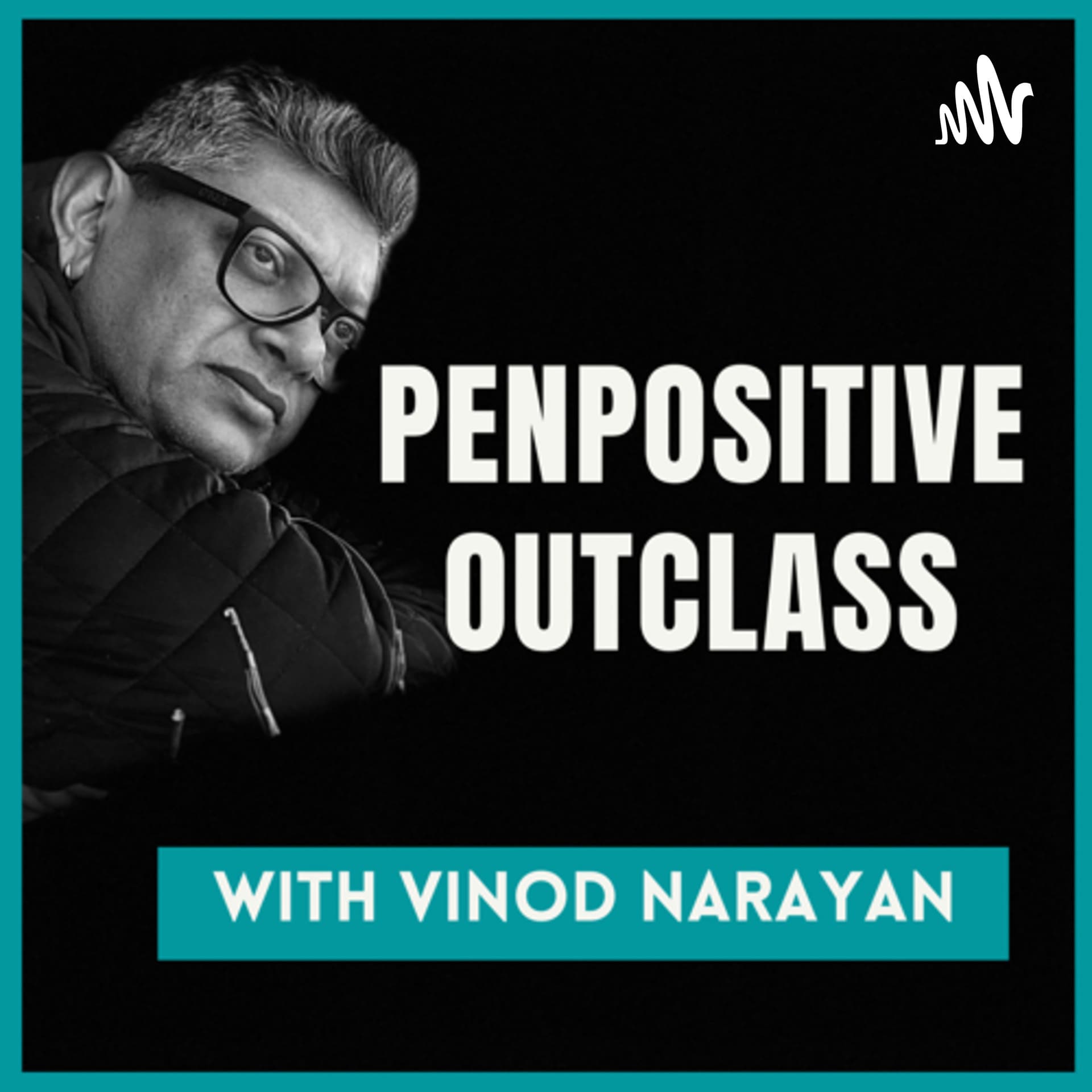 Penpositive Outclass - Podcasts