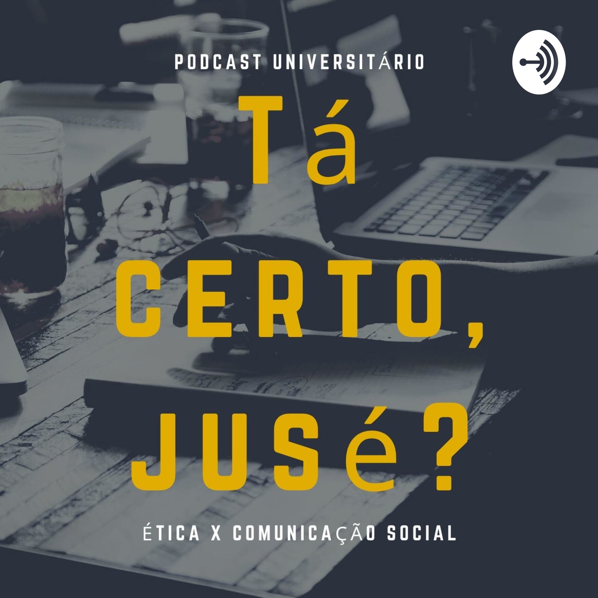 Tá certo, Jusé? - Podcasts