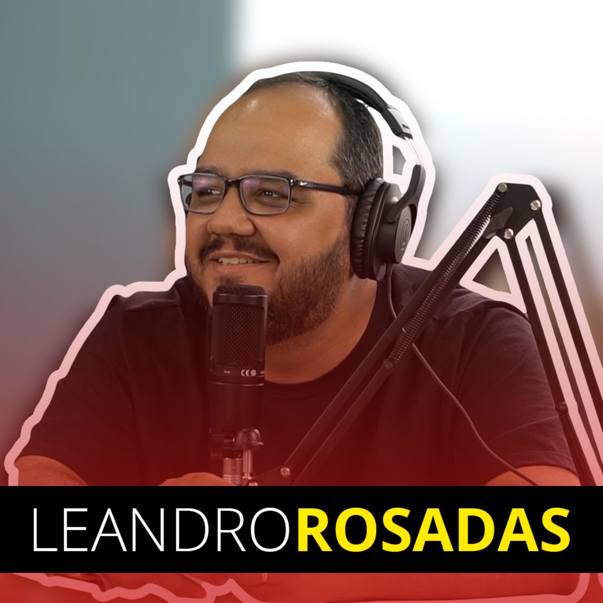 LEANDRO ROSADAS - Podcasts