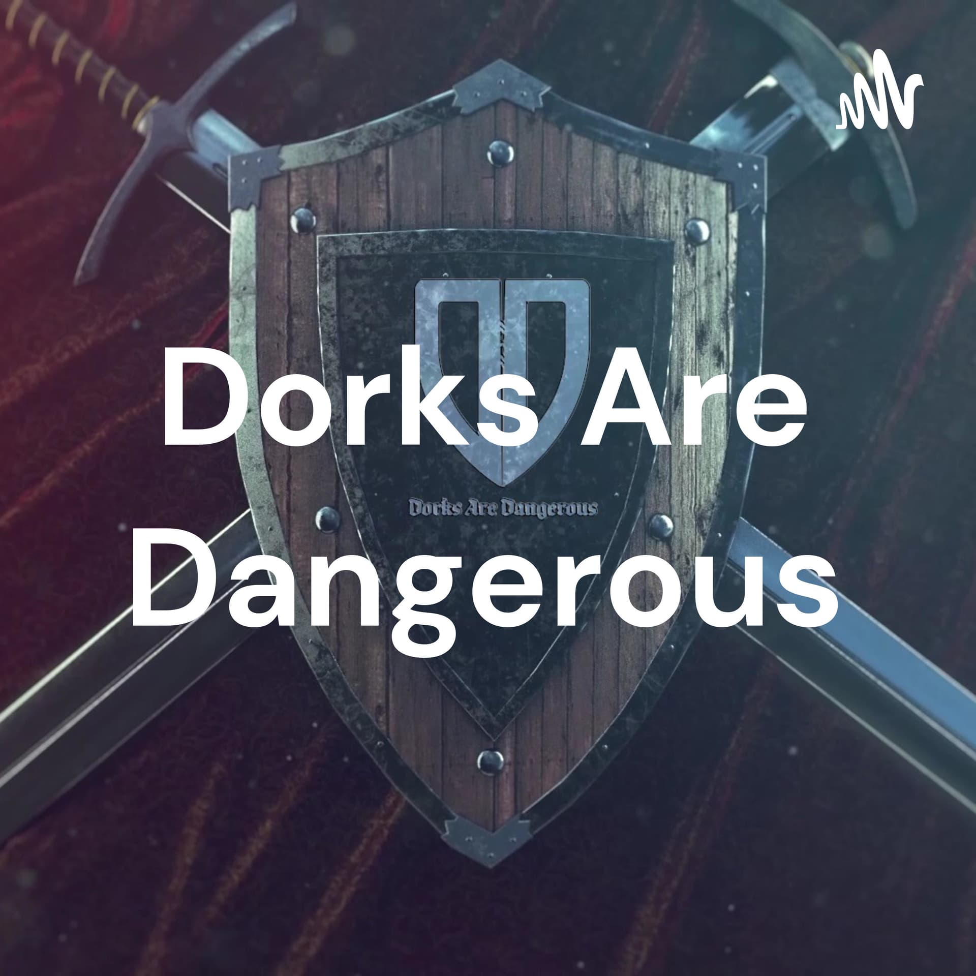 Dorks Are Dangerous