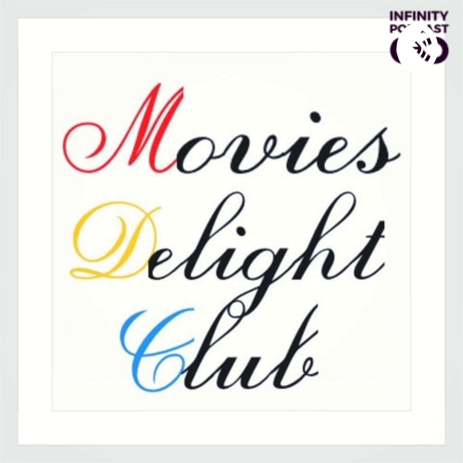 Movies Delight Club - Podcasts