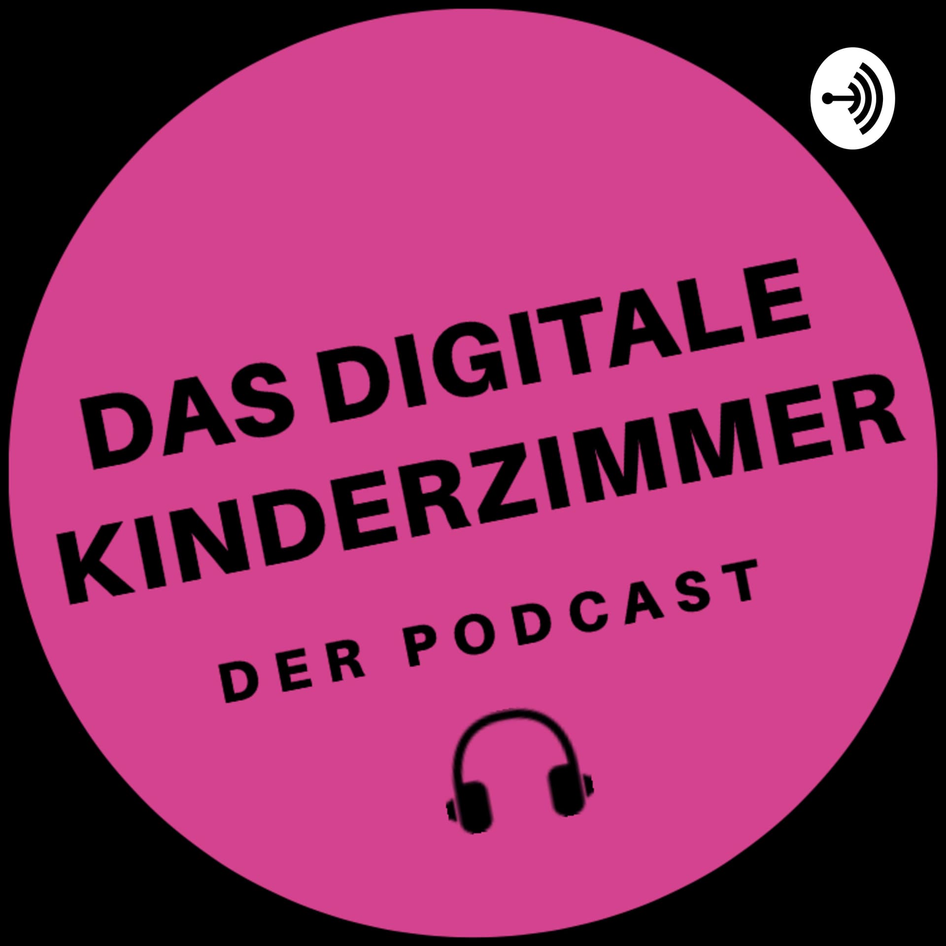 Das digitale Kinderzimmer - Der Podcast - Podcasts