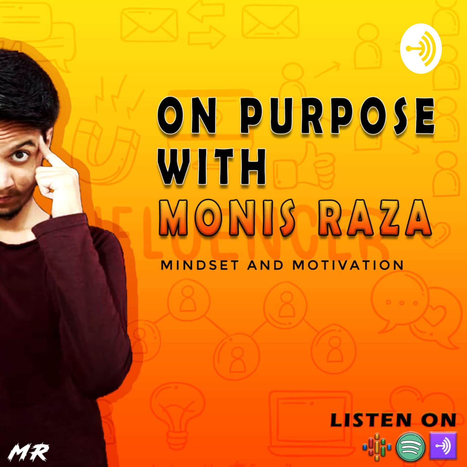On Purpose With Monis Raza - Podcasts