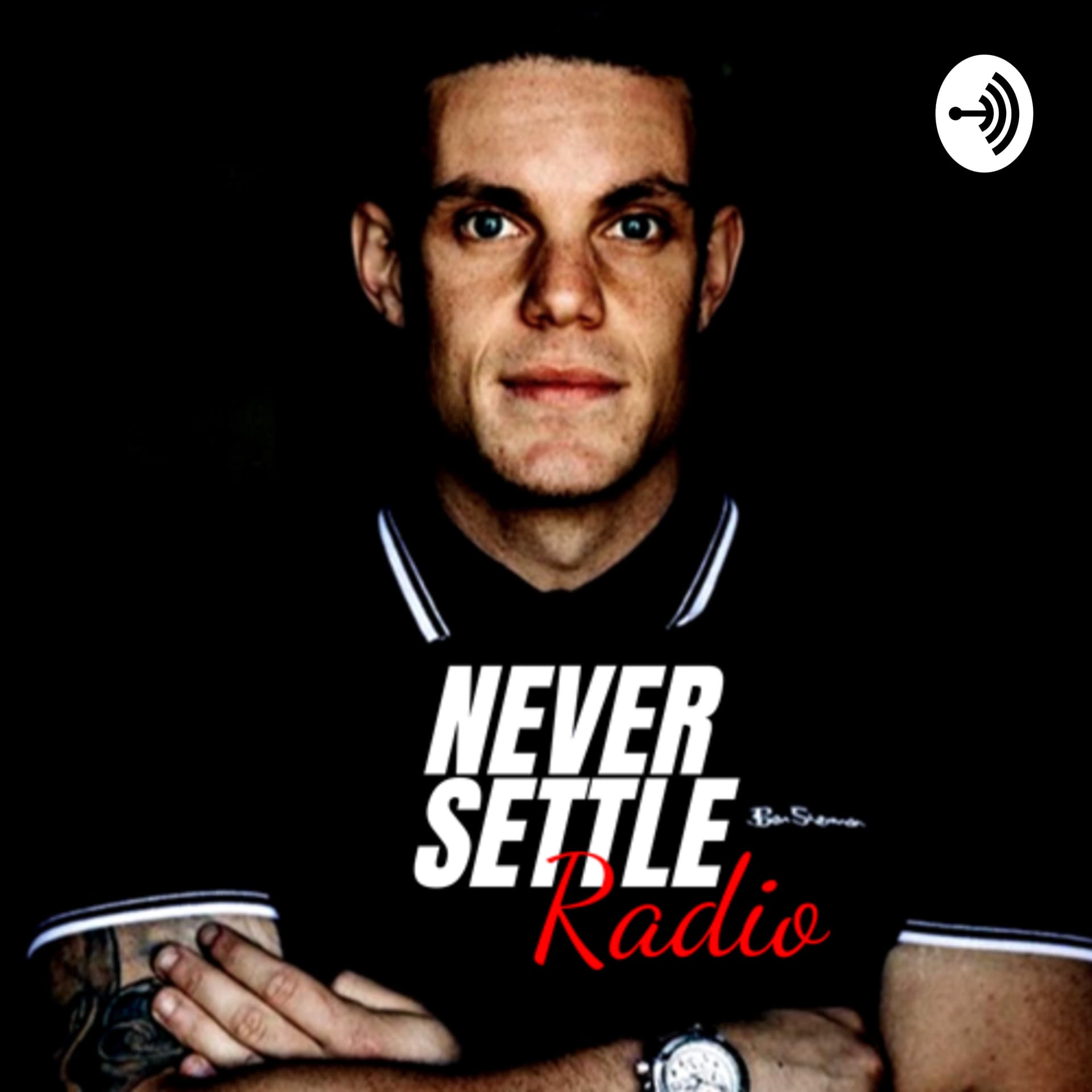 Never Settle Radio with Chris Morrison - Podcasts
