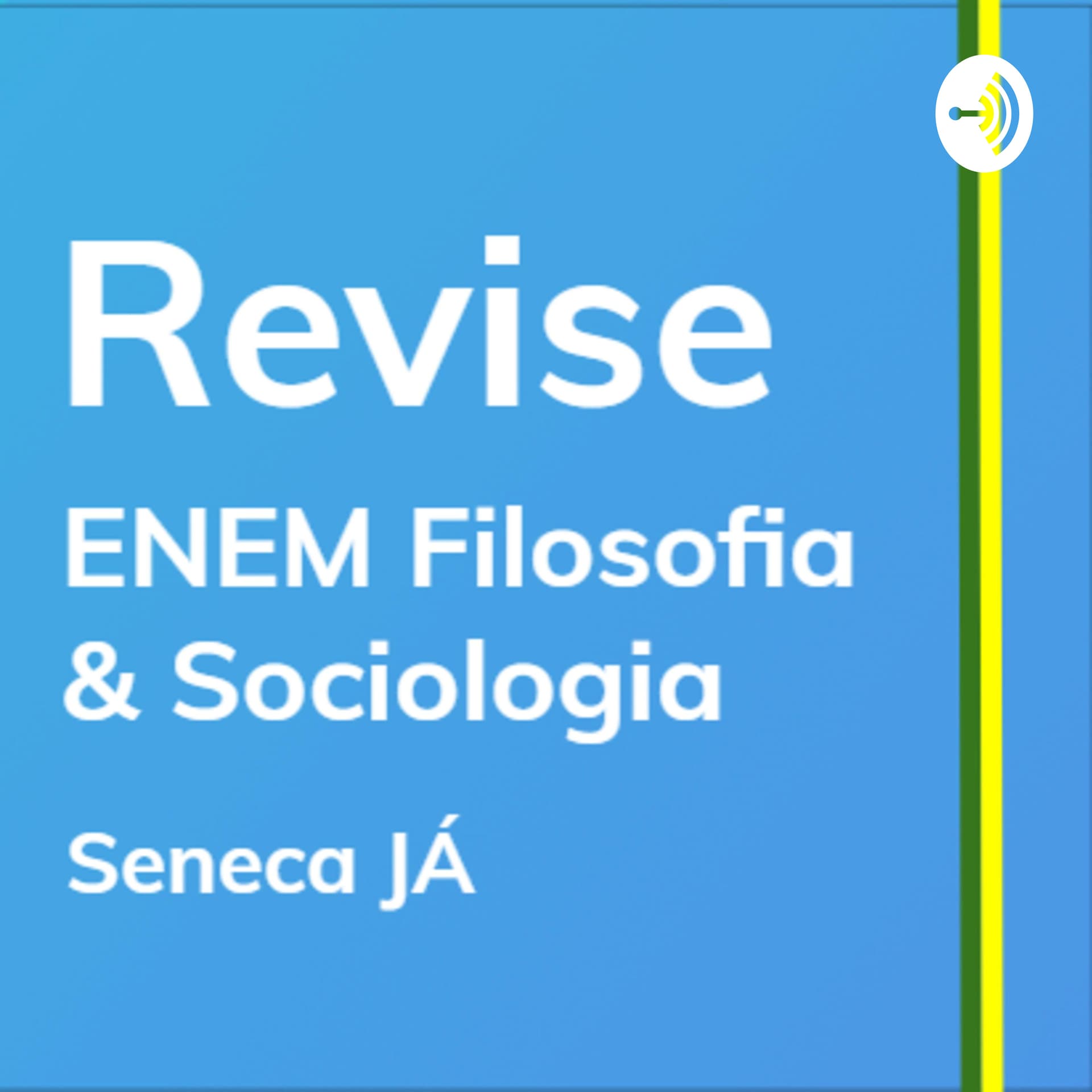 REVISE Filosofia & Sociologia: Curso de revisão para o ENEM - Podcasts