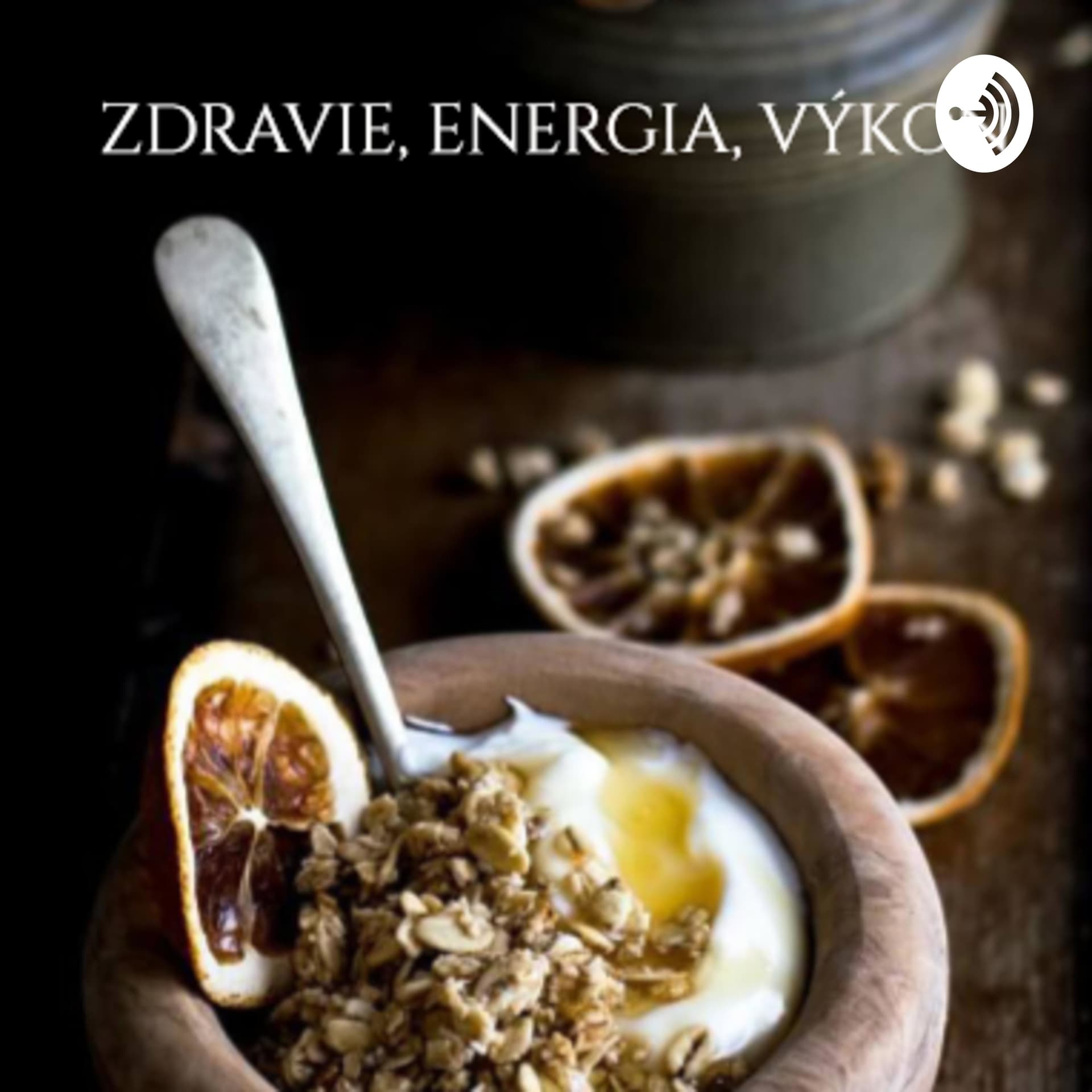 Zdravie, energia, výkon - Podcasts