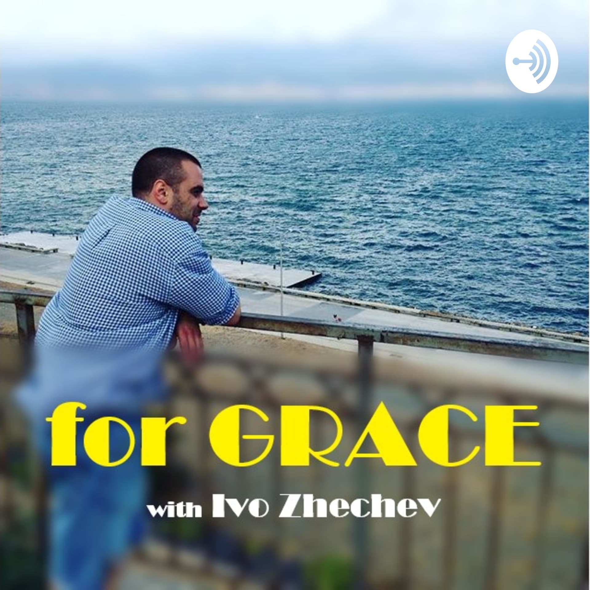 for GRACE with Ivo Zhechev - Podcasts