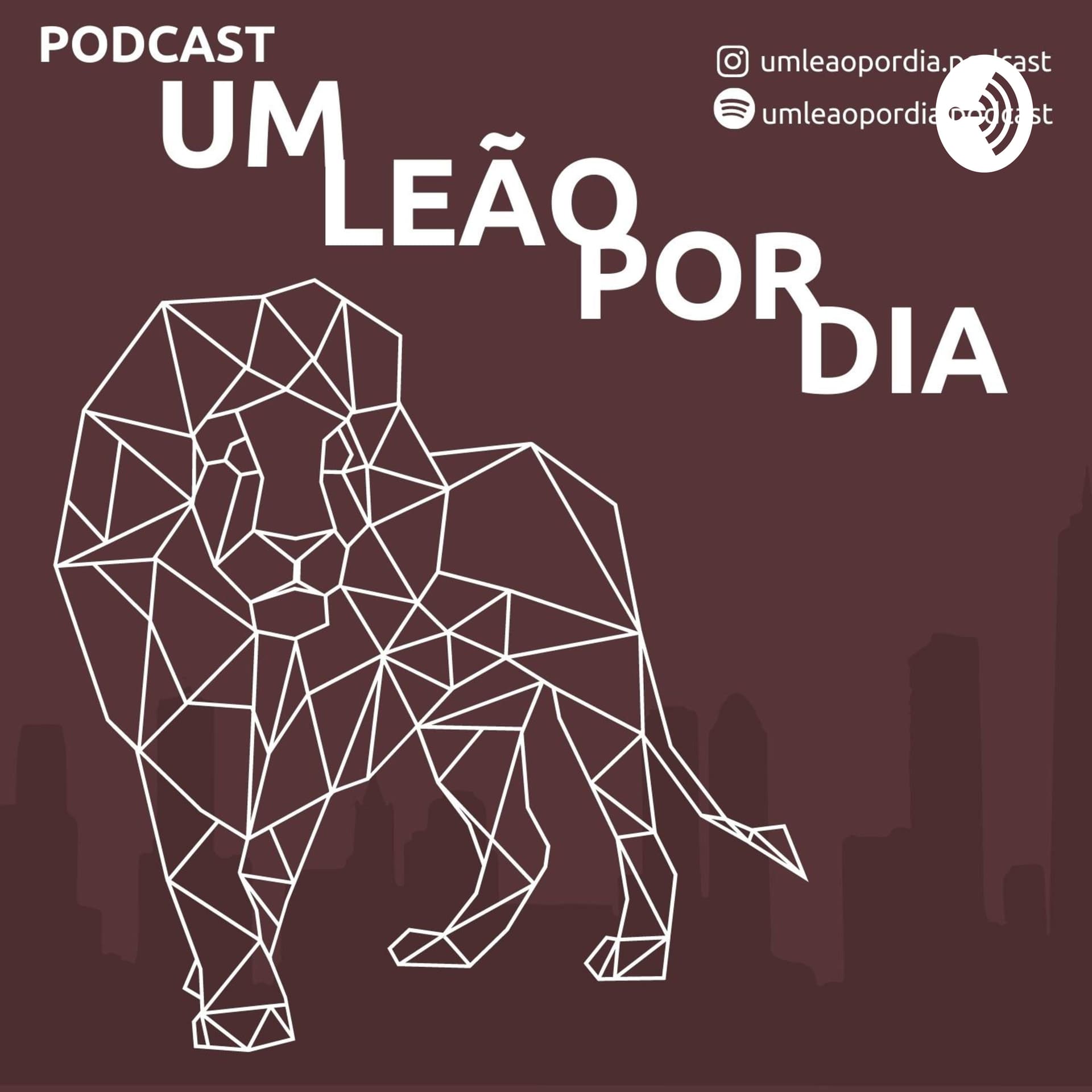 Um Leão Por dia - Podcasts