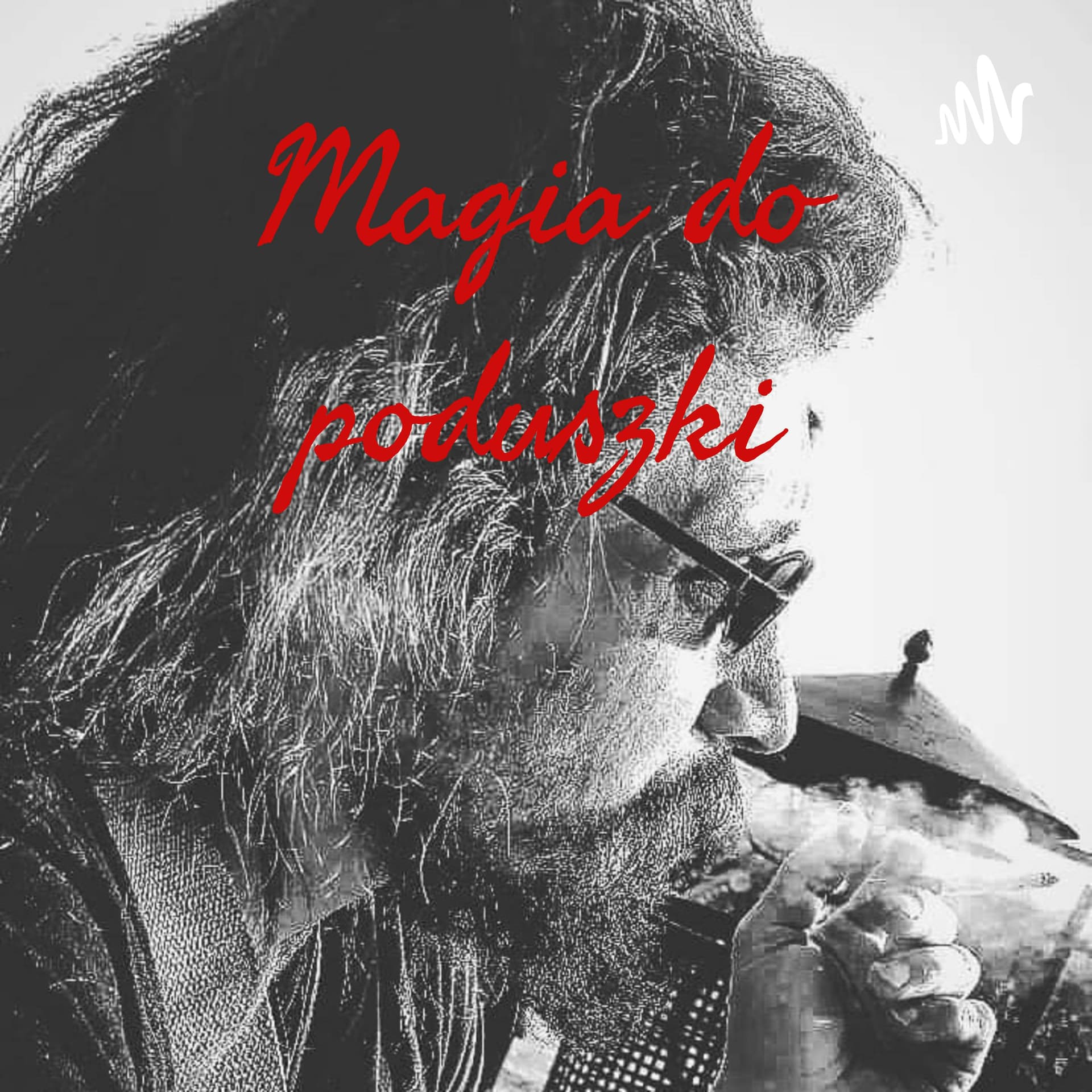 Magia do poduszki - Podcasts