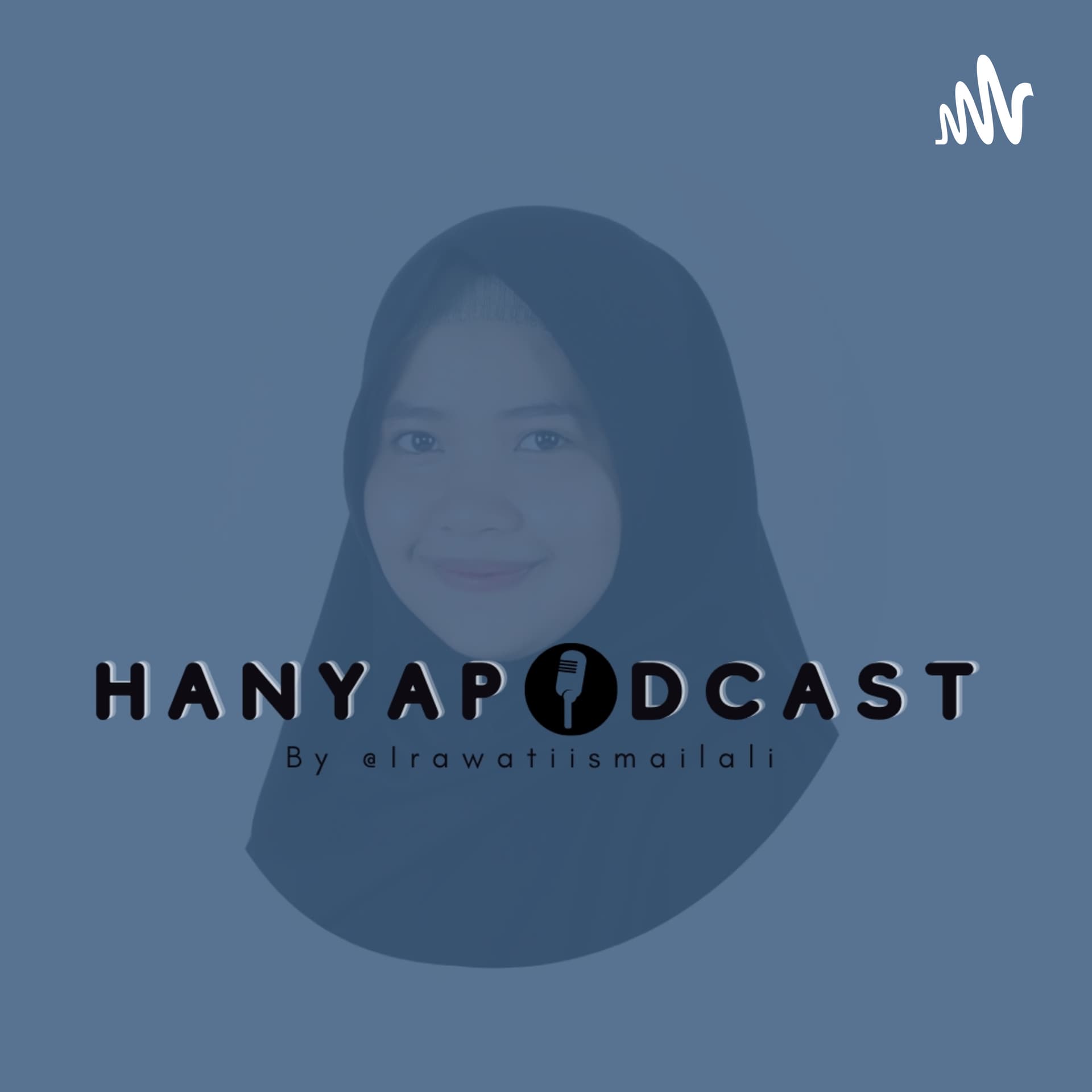HANYAPODCAST | CeritRA-NgobRA-RAsuara| - Podcasts