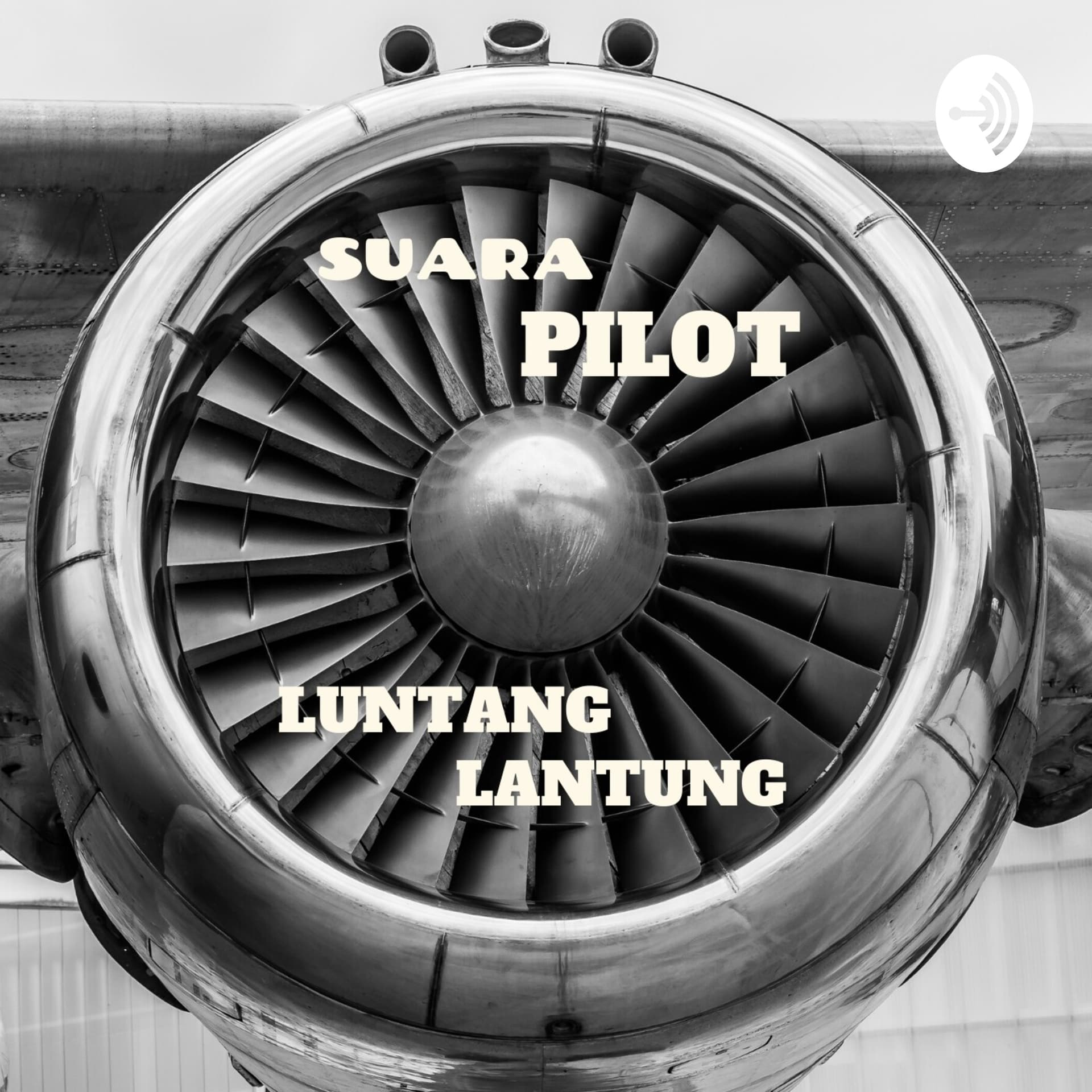 Suara Pilot Luntang Lantung - Podcasts
