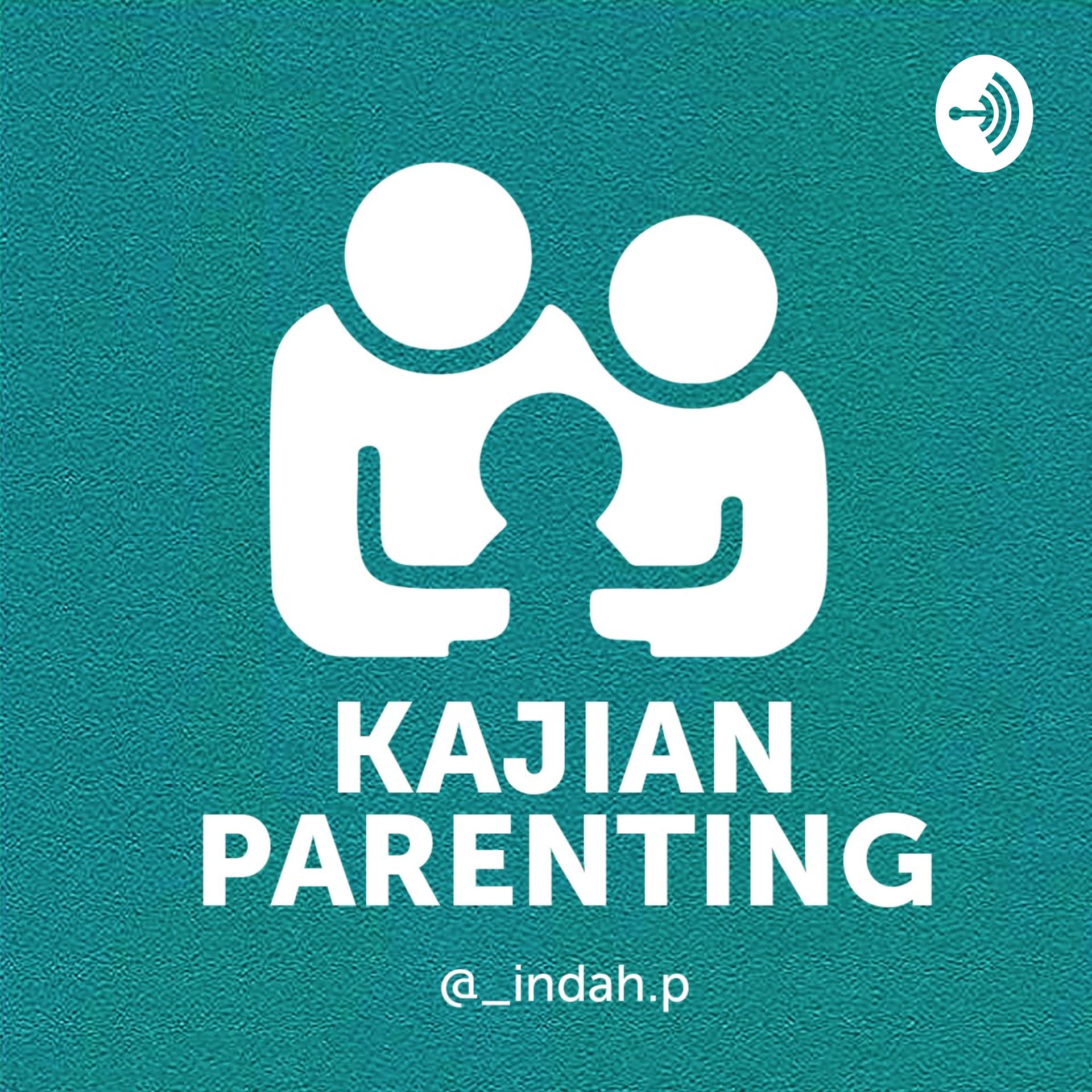 Kajian Parenting - Podcasts