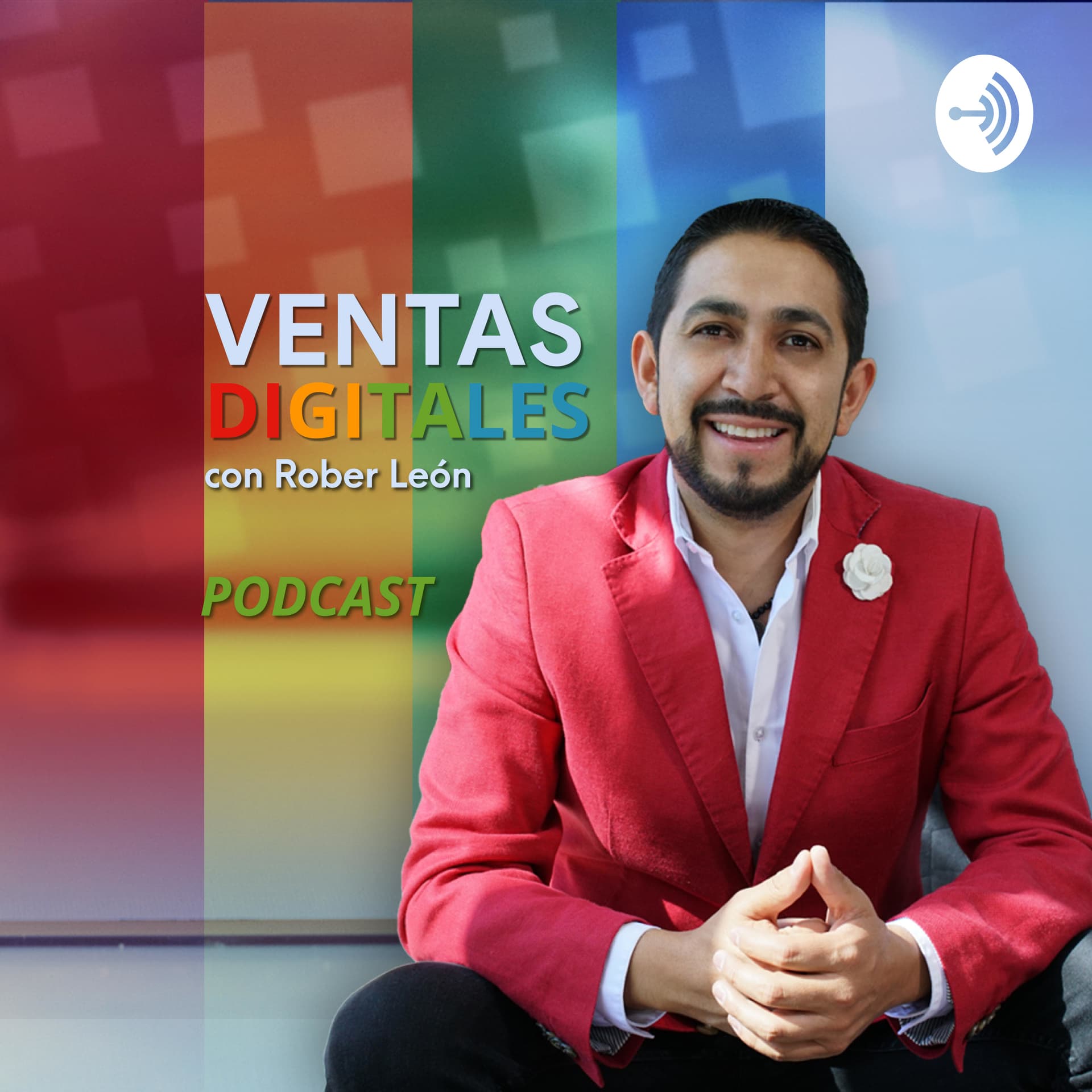 Ventas Digitales con Rober Leon - Podcasts
