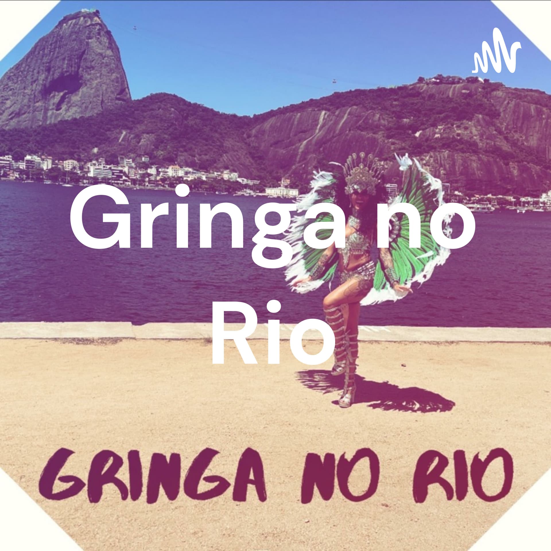 Gringa no Rio - Podcasts