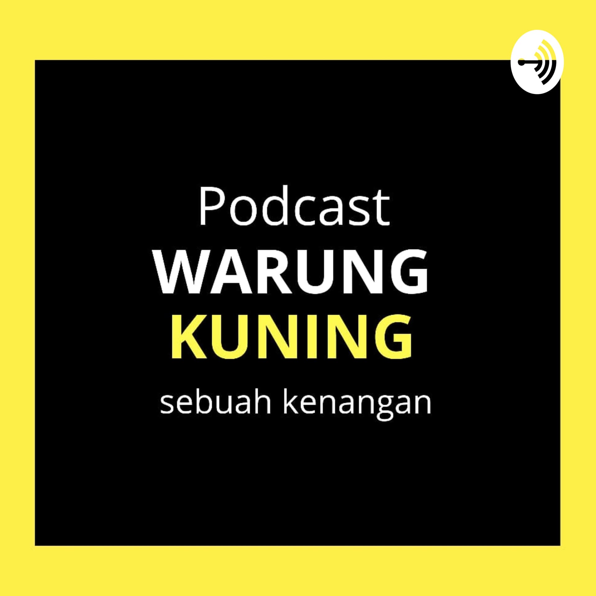 PODCAST WARUNG KUNING - Podcasts