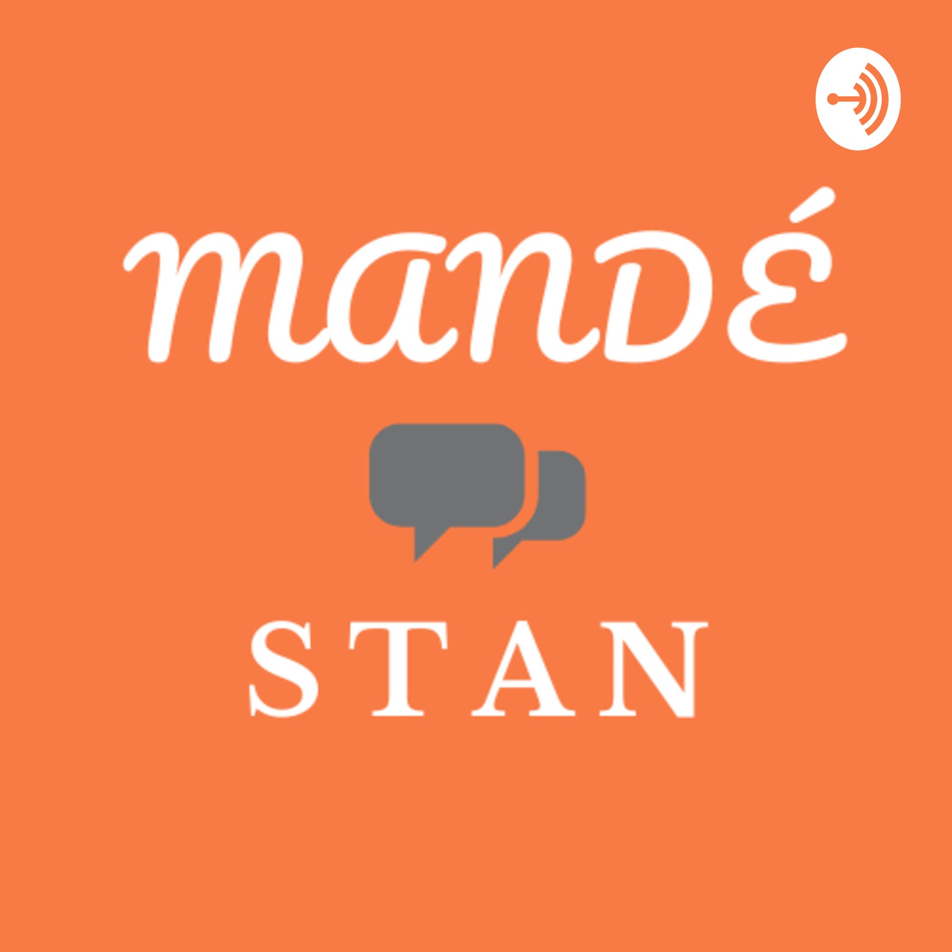 Mande Stan : un podcast sur les relations interethniques - Podcasts