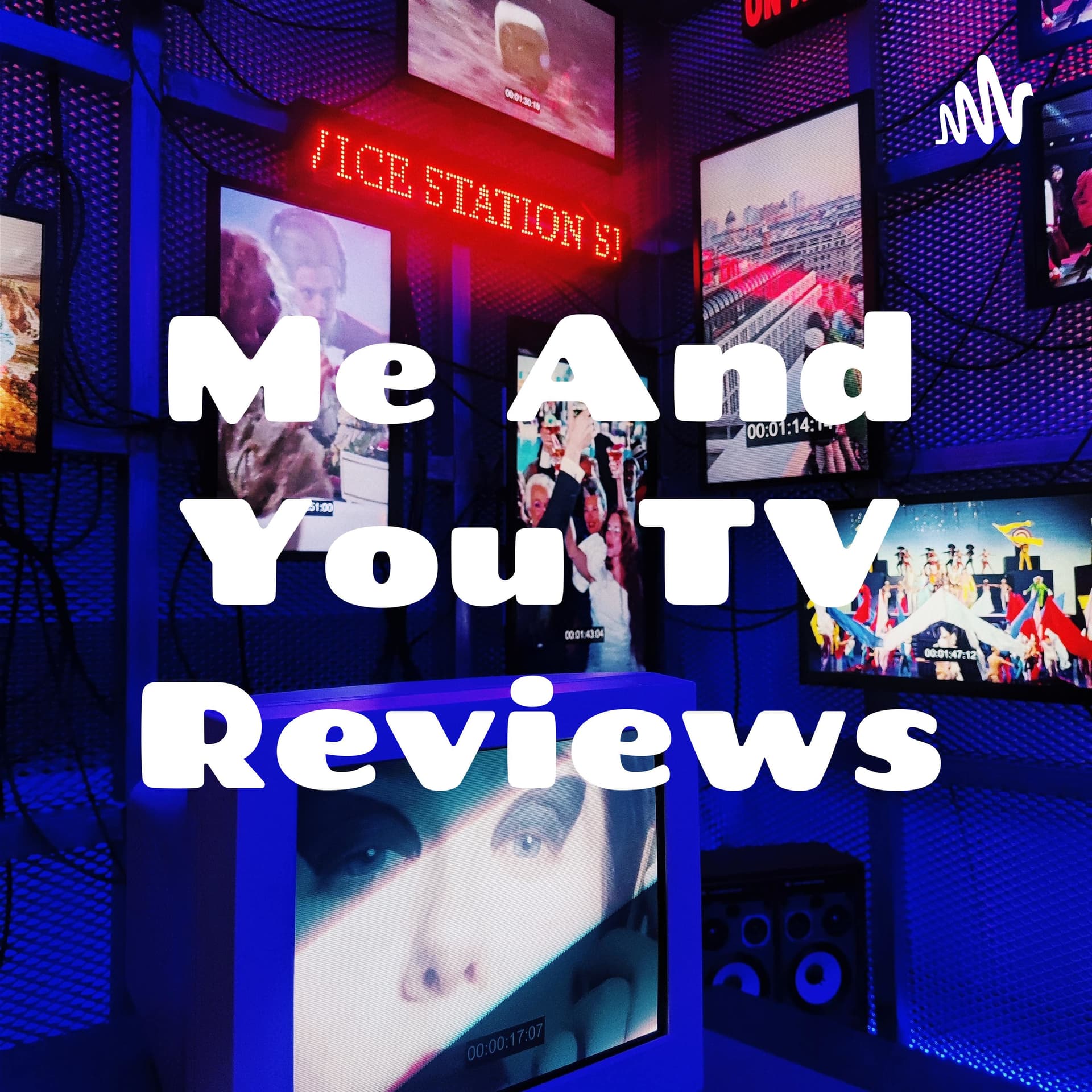 Me And You TV Reviews - Podcasts