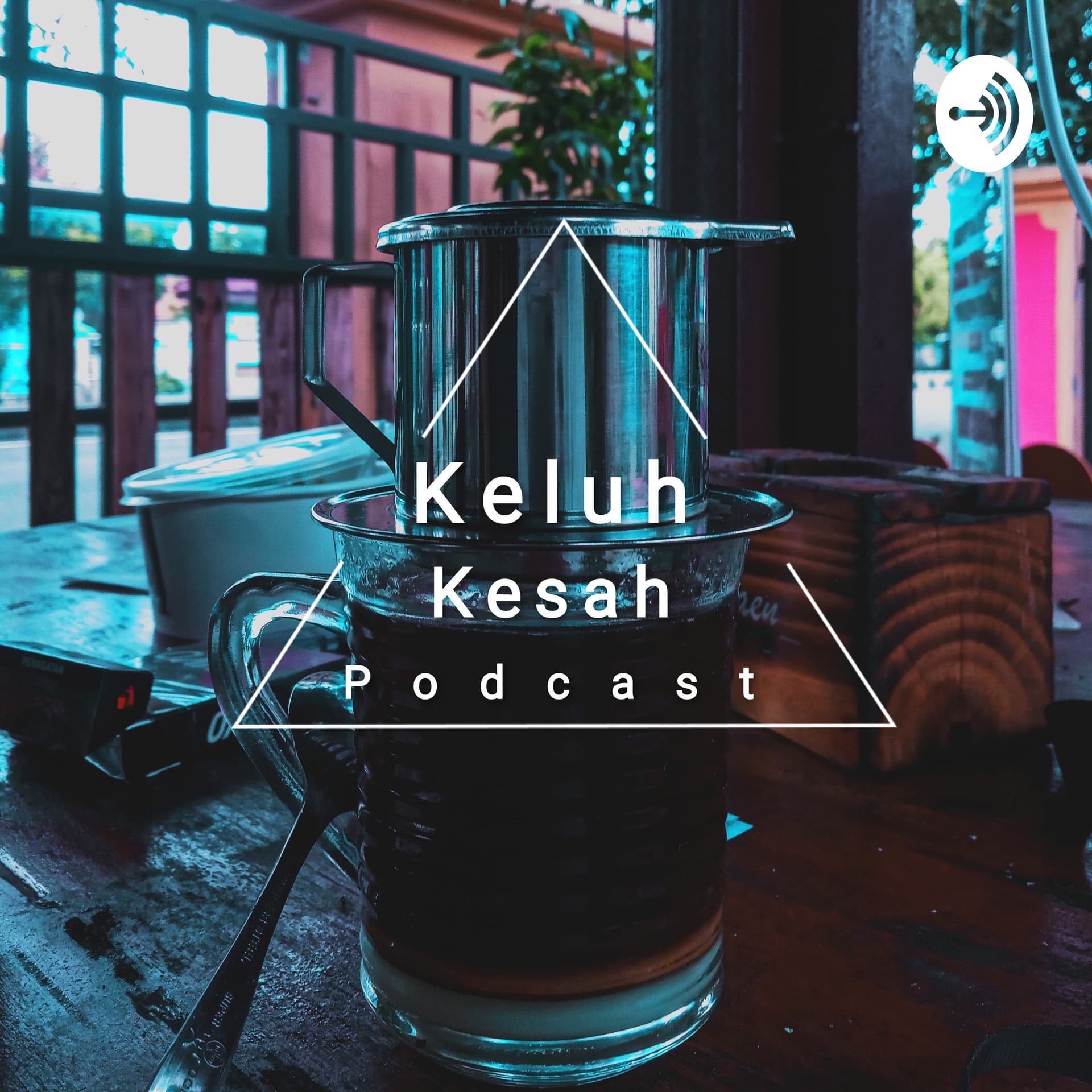 KeluhKesah Podcast - Podcasts