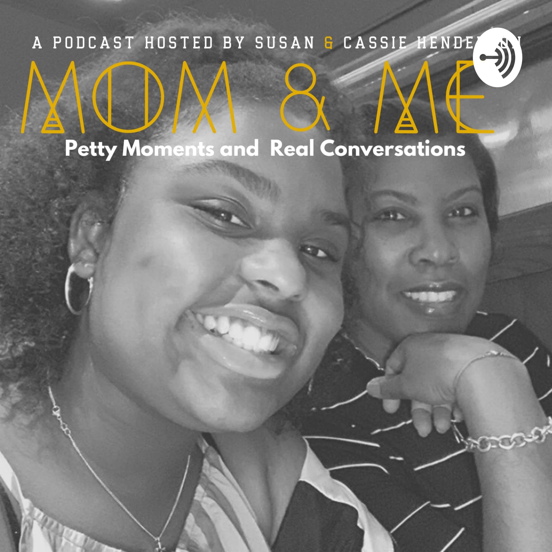 Mom and Me, Petty Moments and Real Conversations - Podcasts