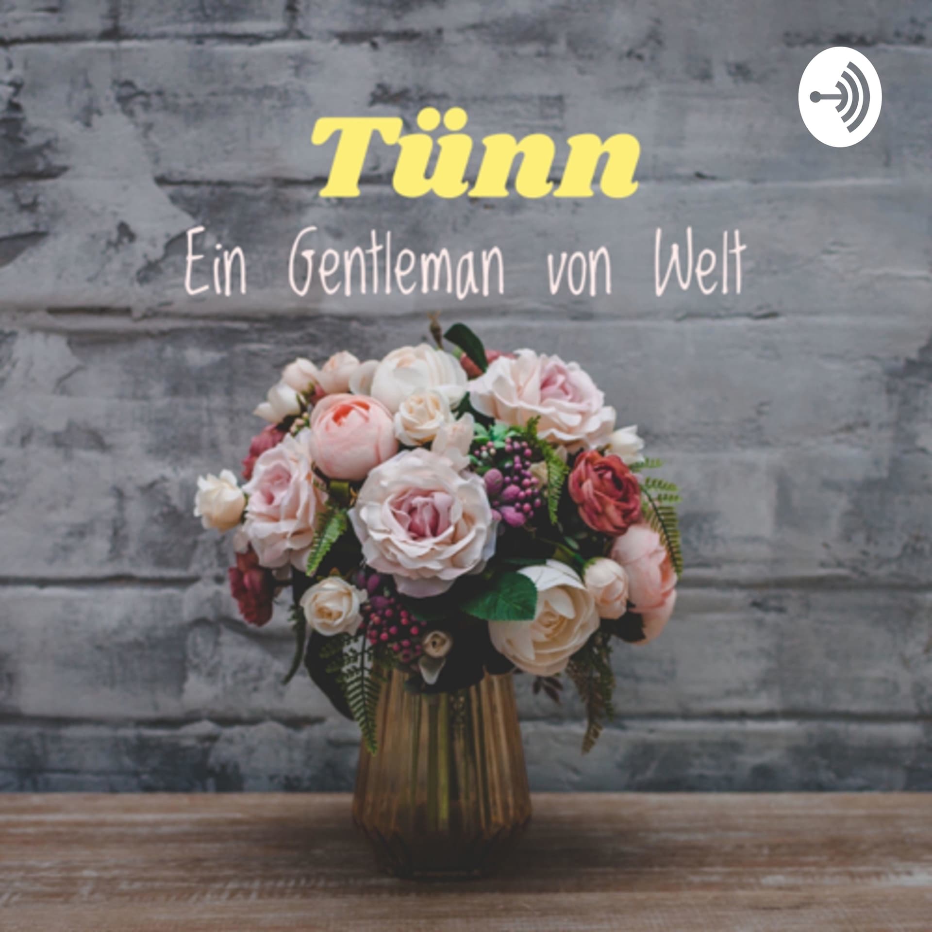 Tünn - Ein Gentleman von Welt