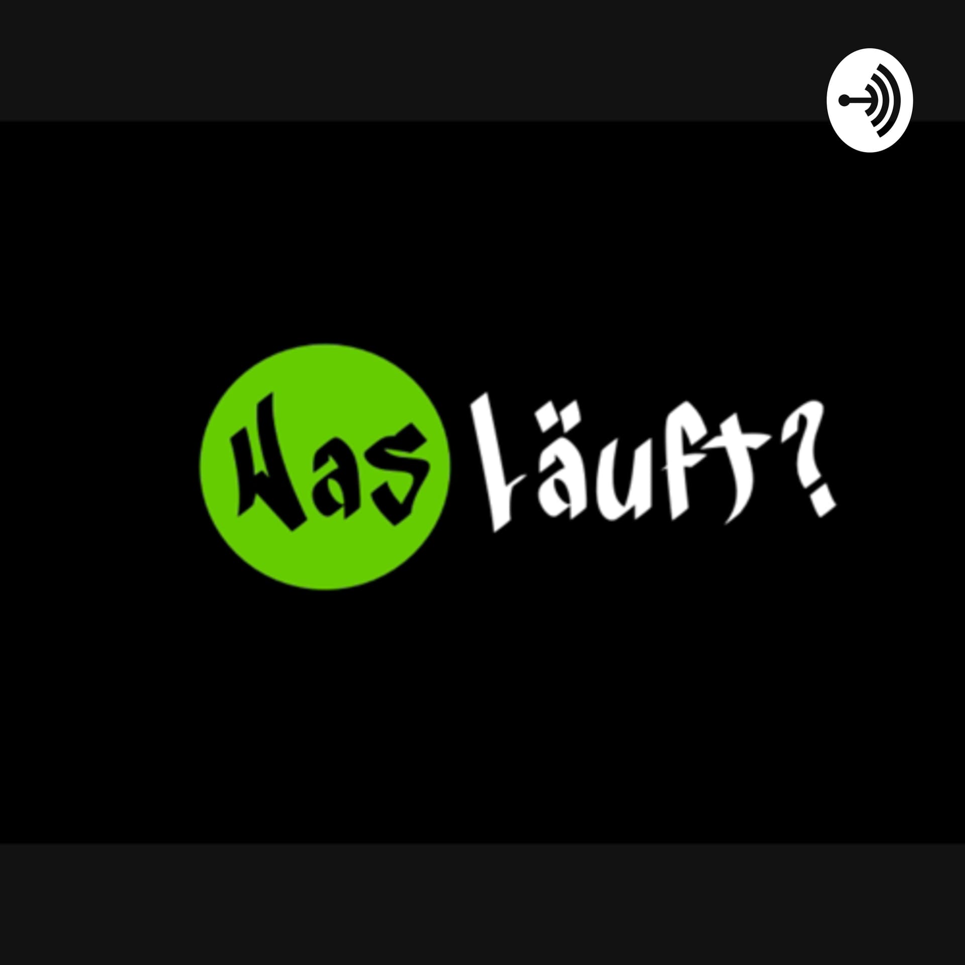 Was läuft? - Podcasts