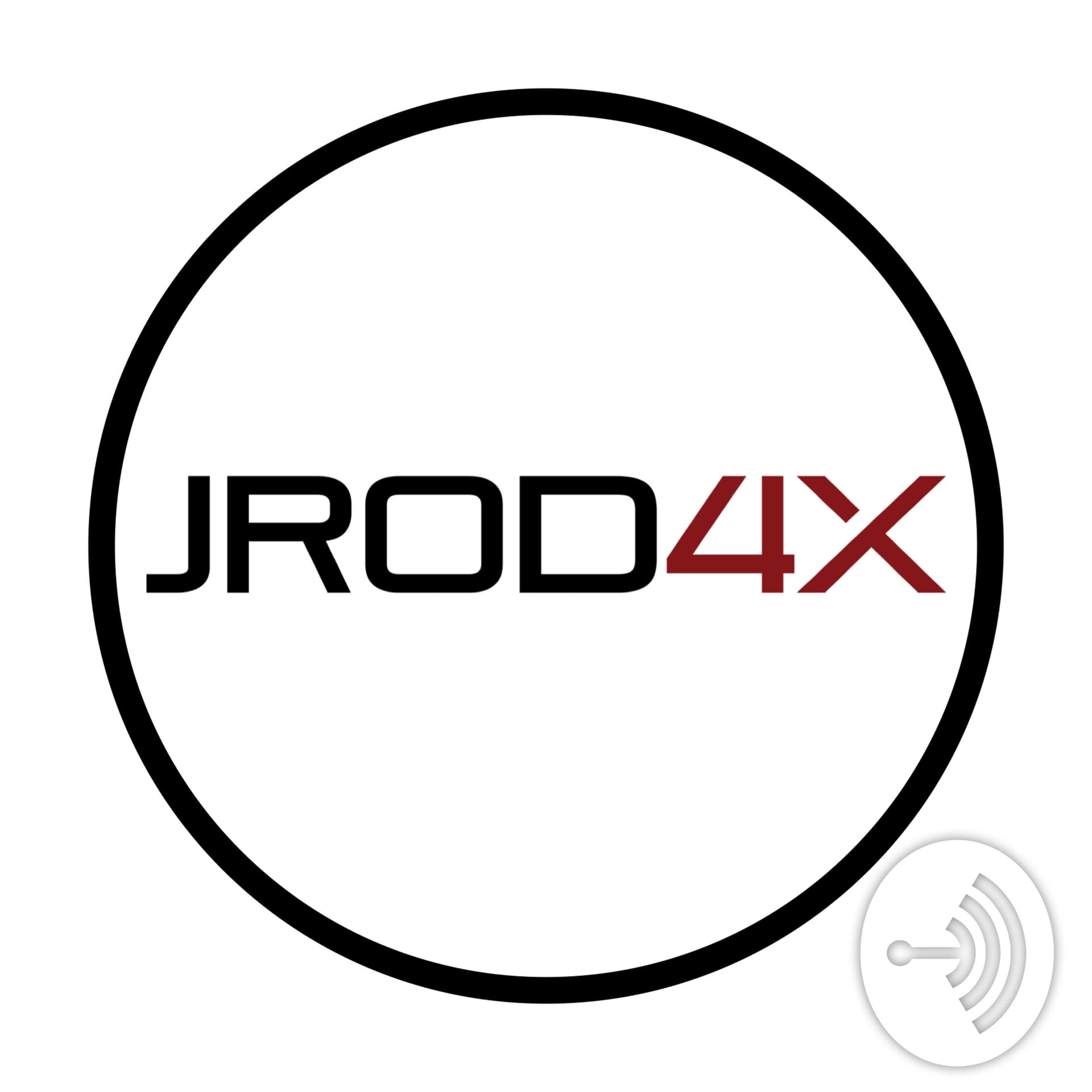 Jrod4x Show - Podcasts