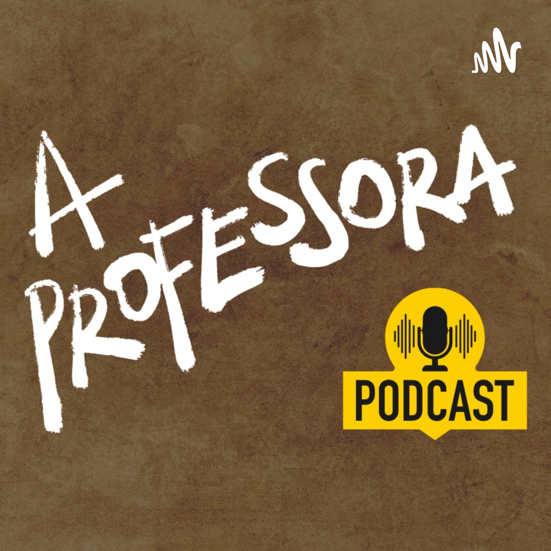 A Professora: Como Fortalecer o Aprendizado - Podcasts