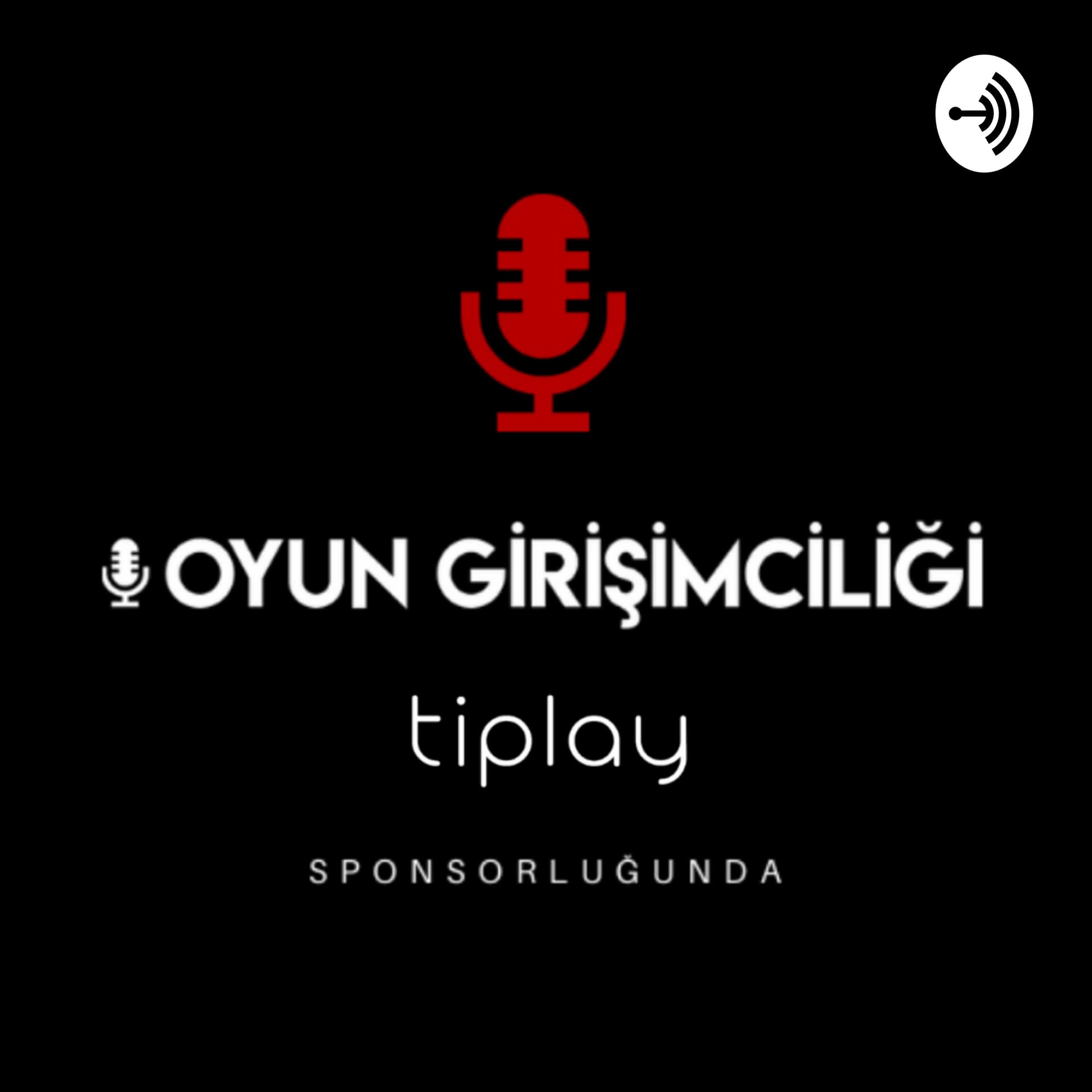Oyun Girişimciliği - Podcasts