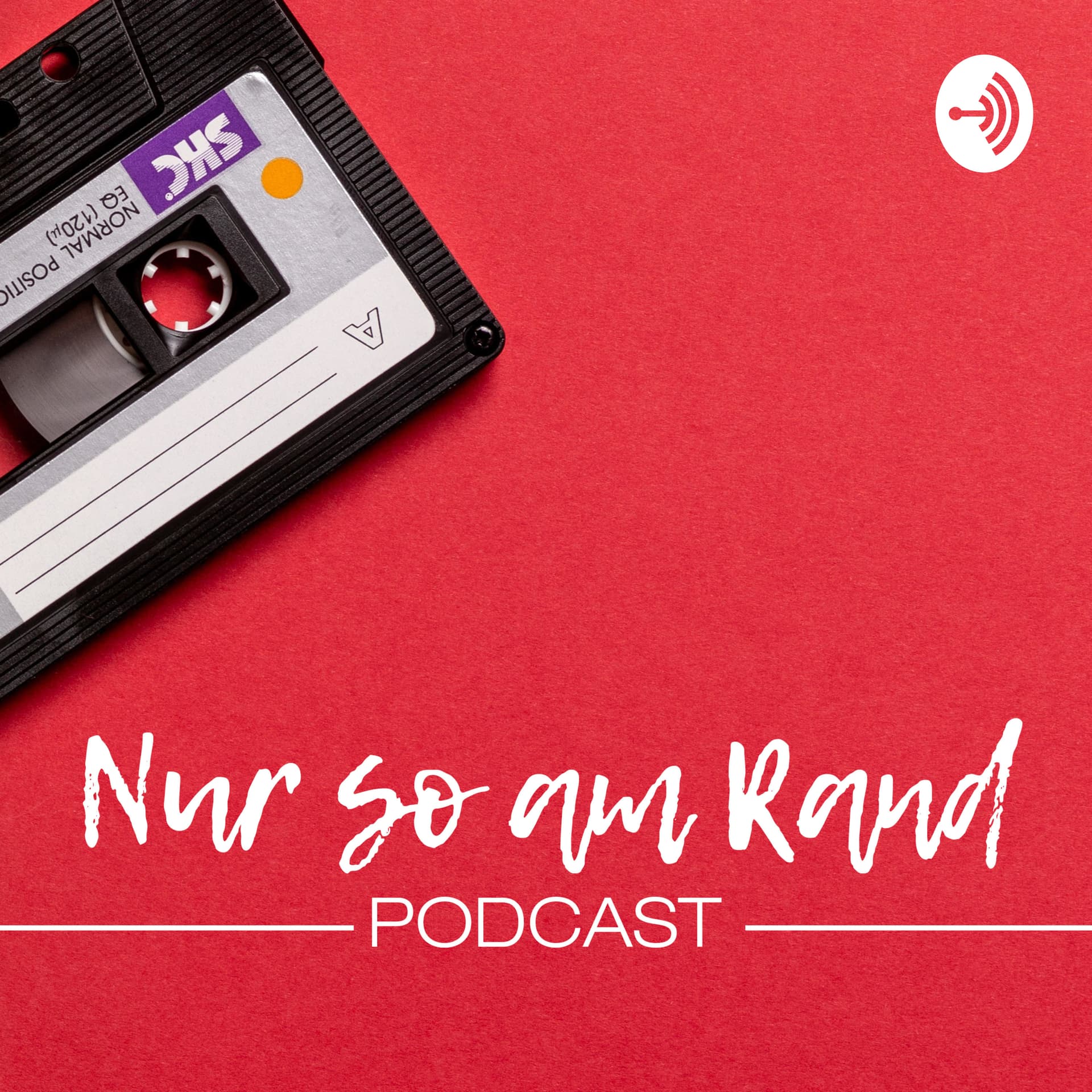 Nur so am Rand - Podcasts