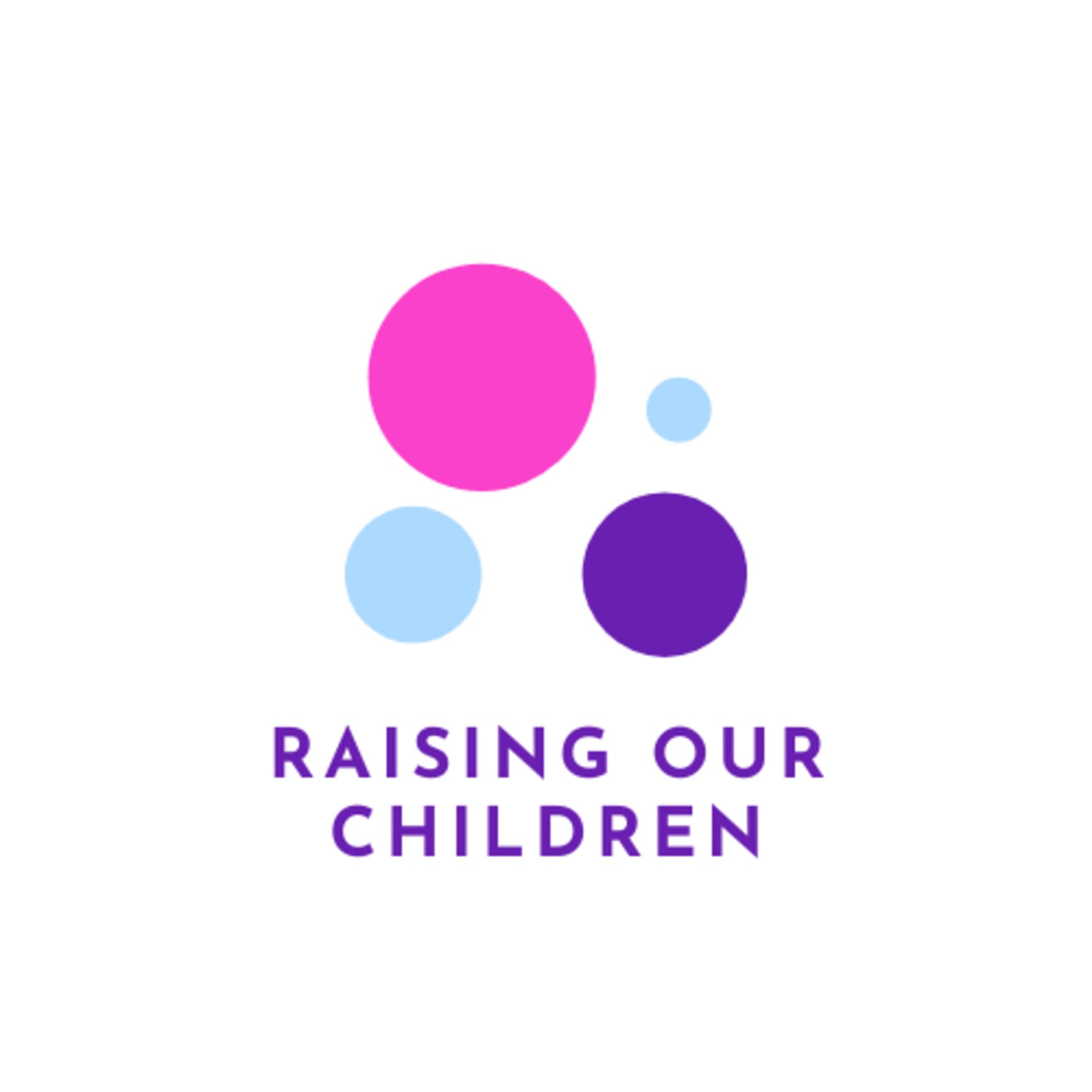 Raising our Children - Podcasts