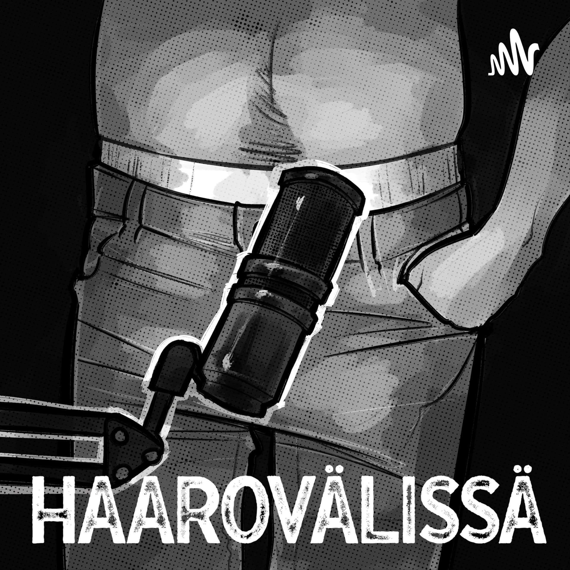 Haarovälissä - Podcasts