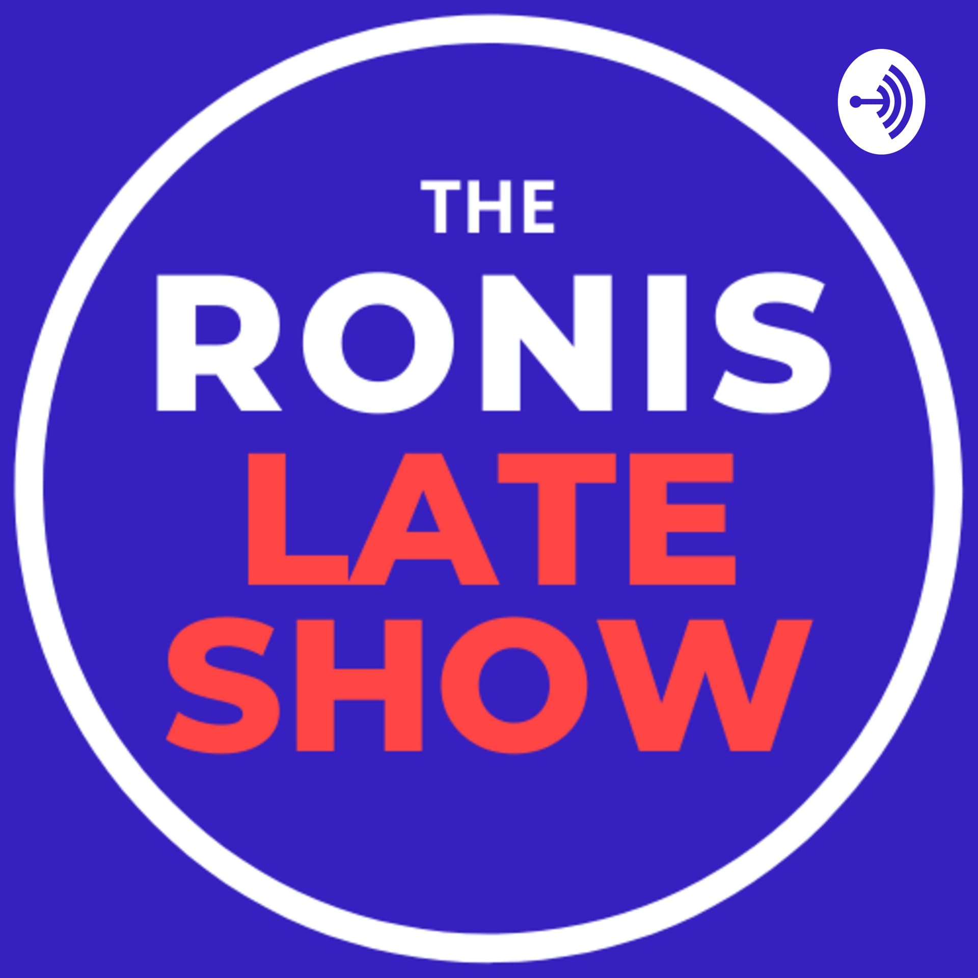 The Ronis Late Show - Podcasts