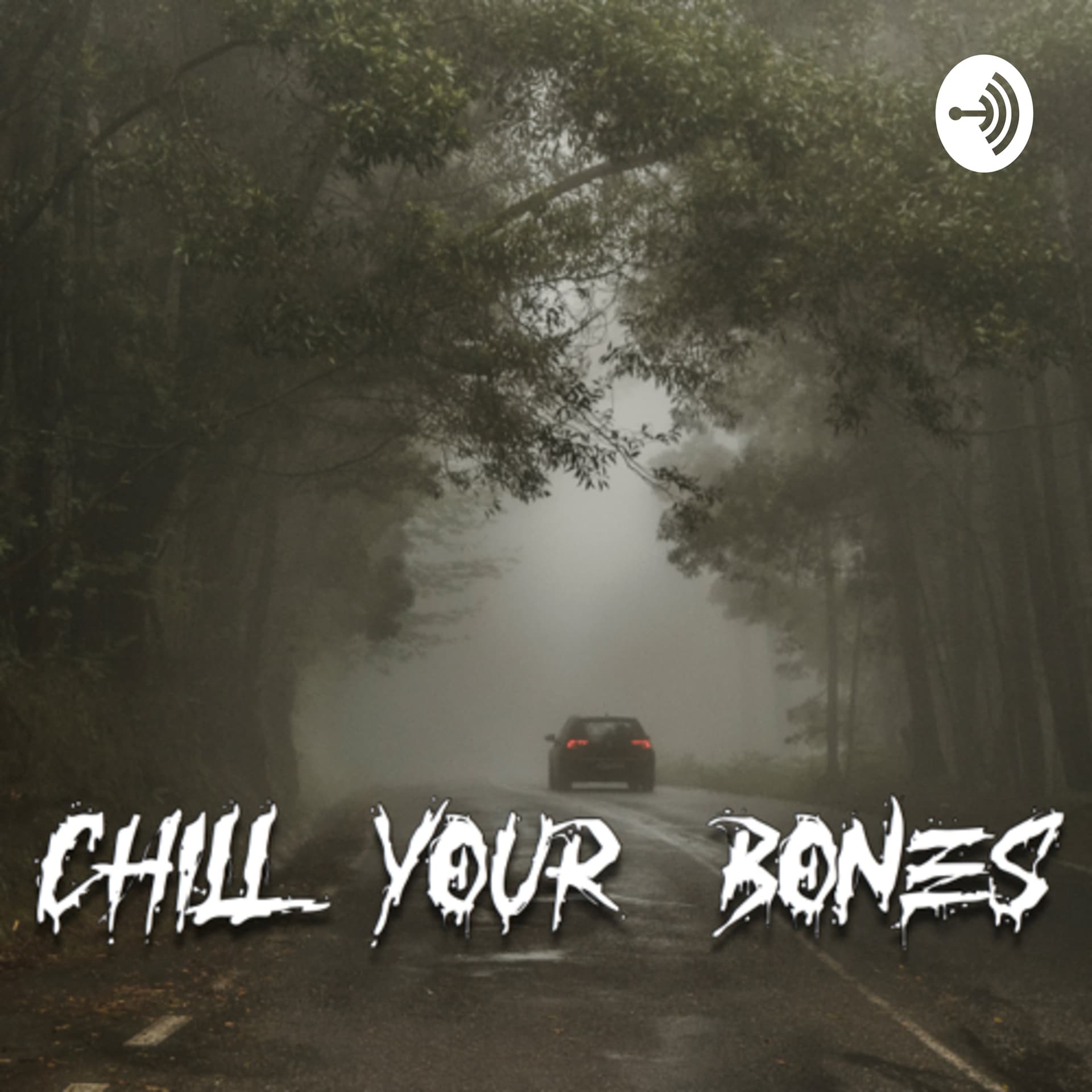 Chill Your Bones - Podcasts