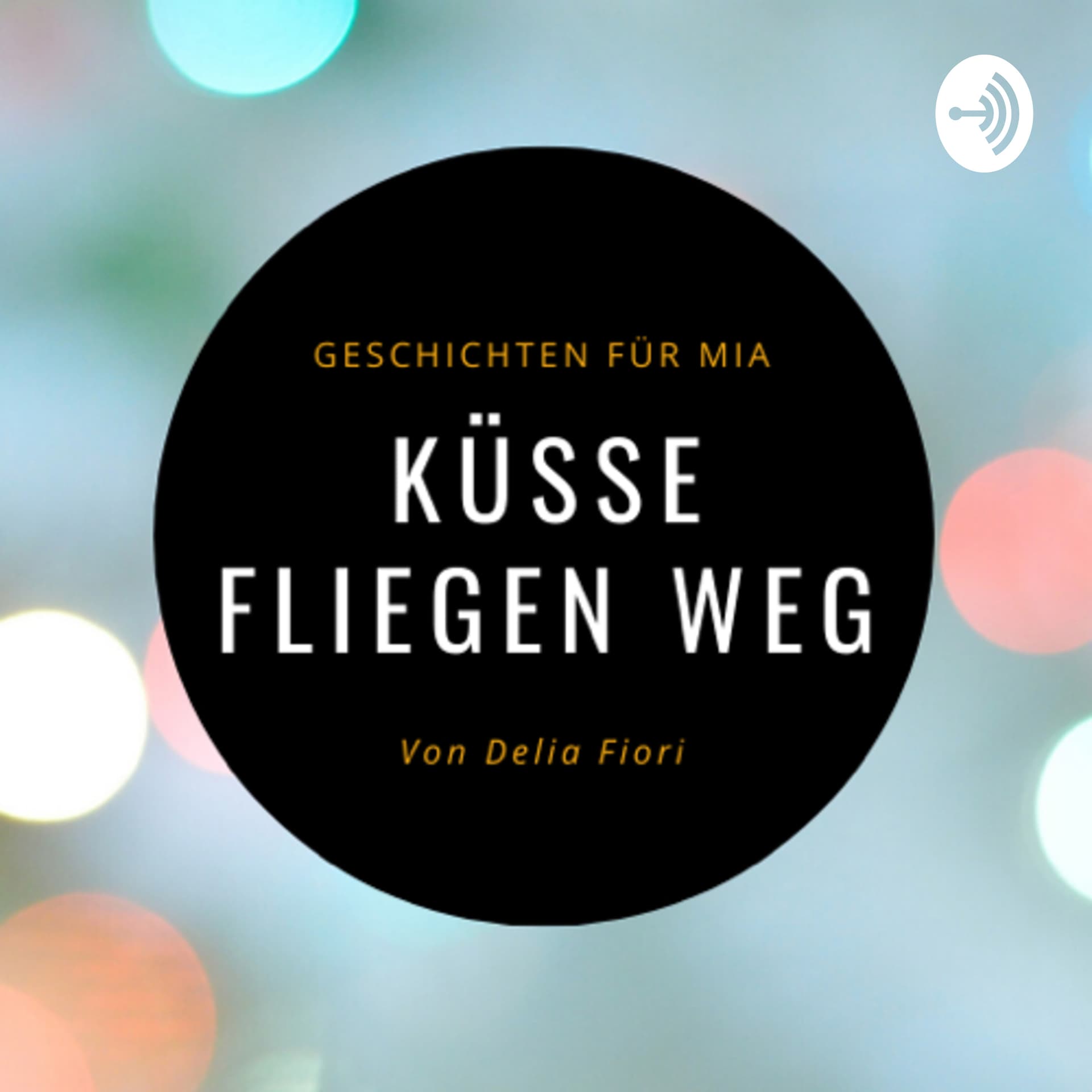 Küsse fliegen weg - Podcasts