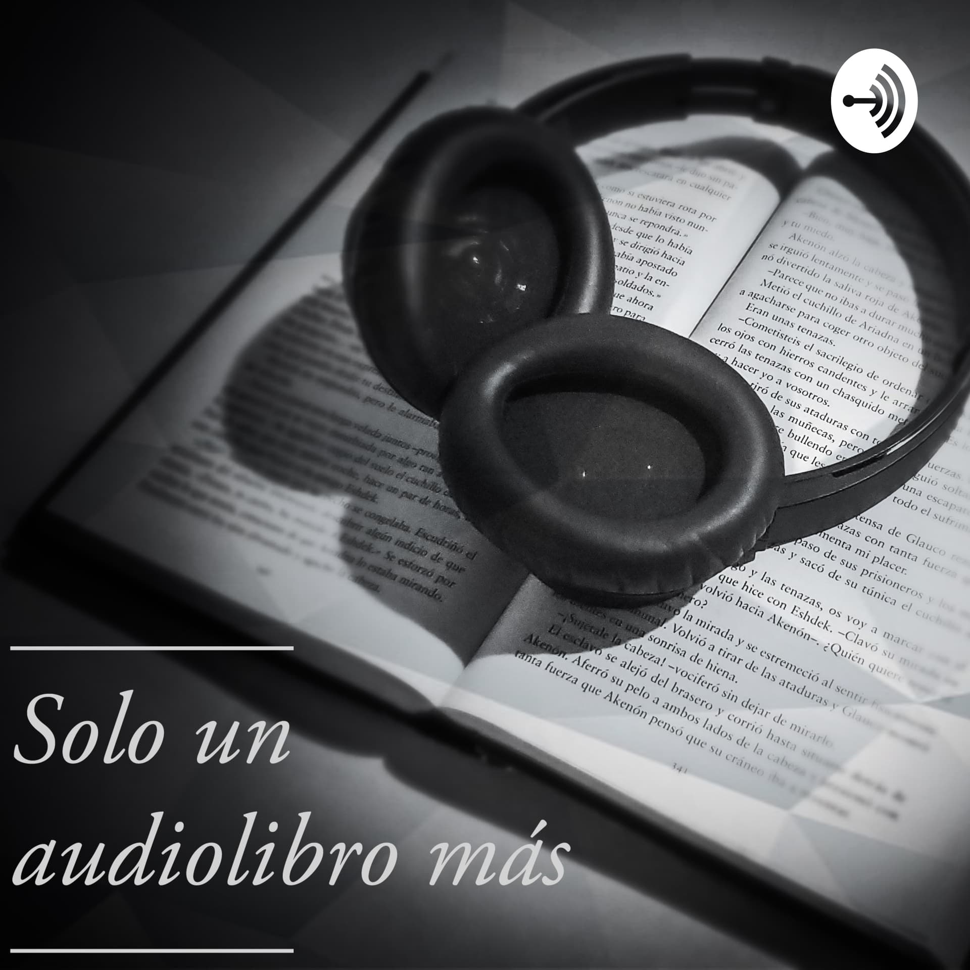 Solo un audiolibro más - Podcasts