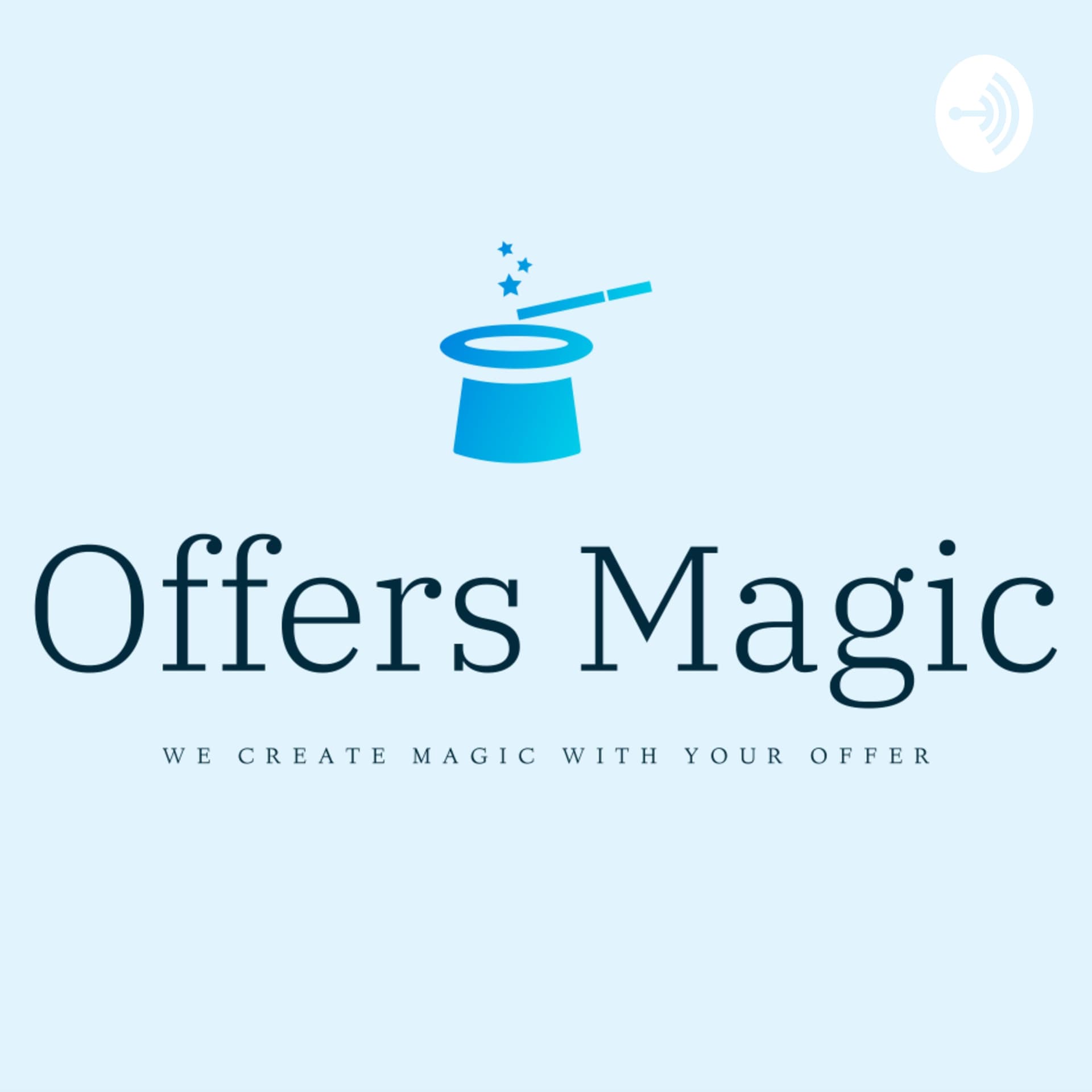Offers Magic - Podcasts