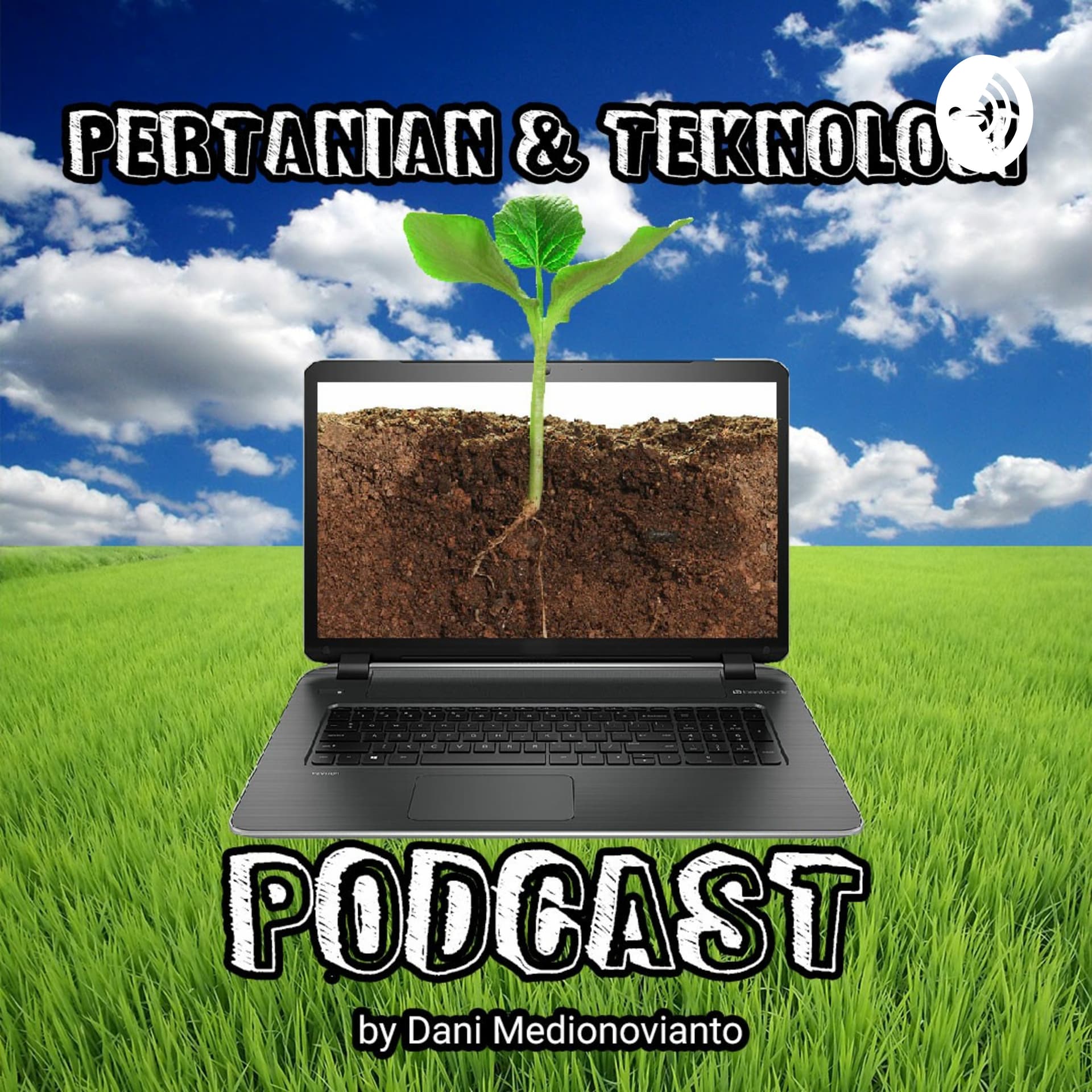 Pertanian & Teknologi - Podcasts