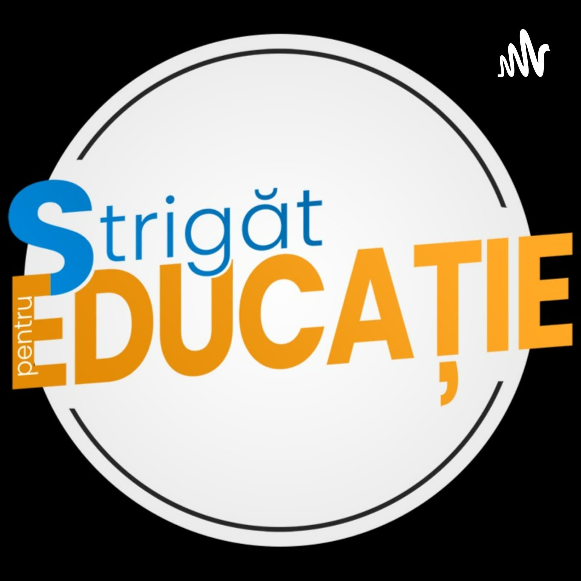Strigăt pentru educație - Podcasts