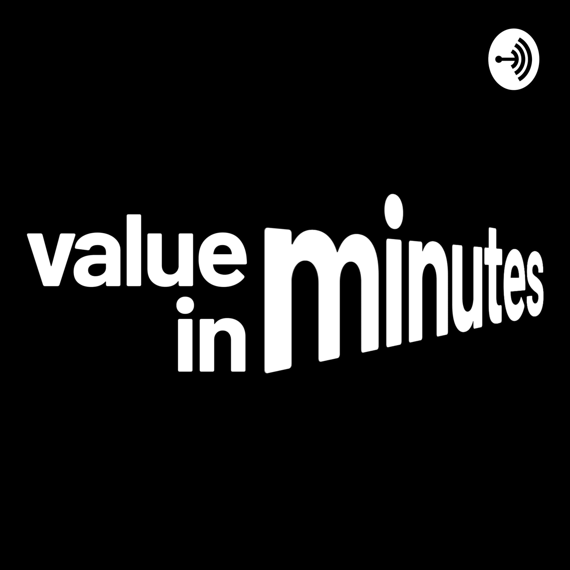 Value in Minutes | Berbagi Pengalaman dan Insight - Podcasts