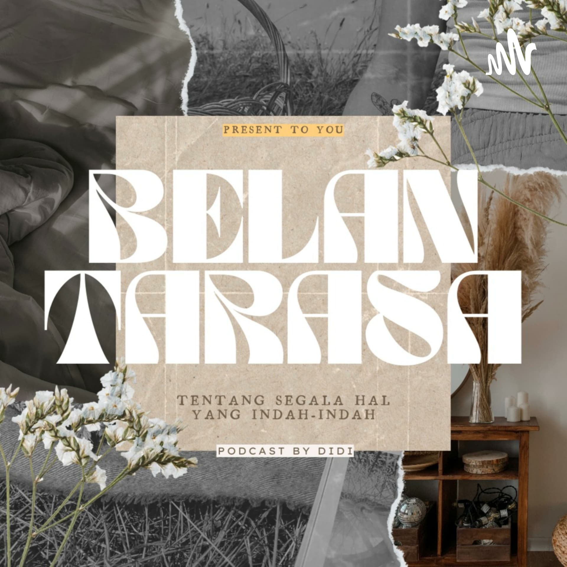 Belantarasa - Podcasts