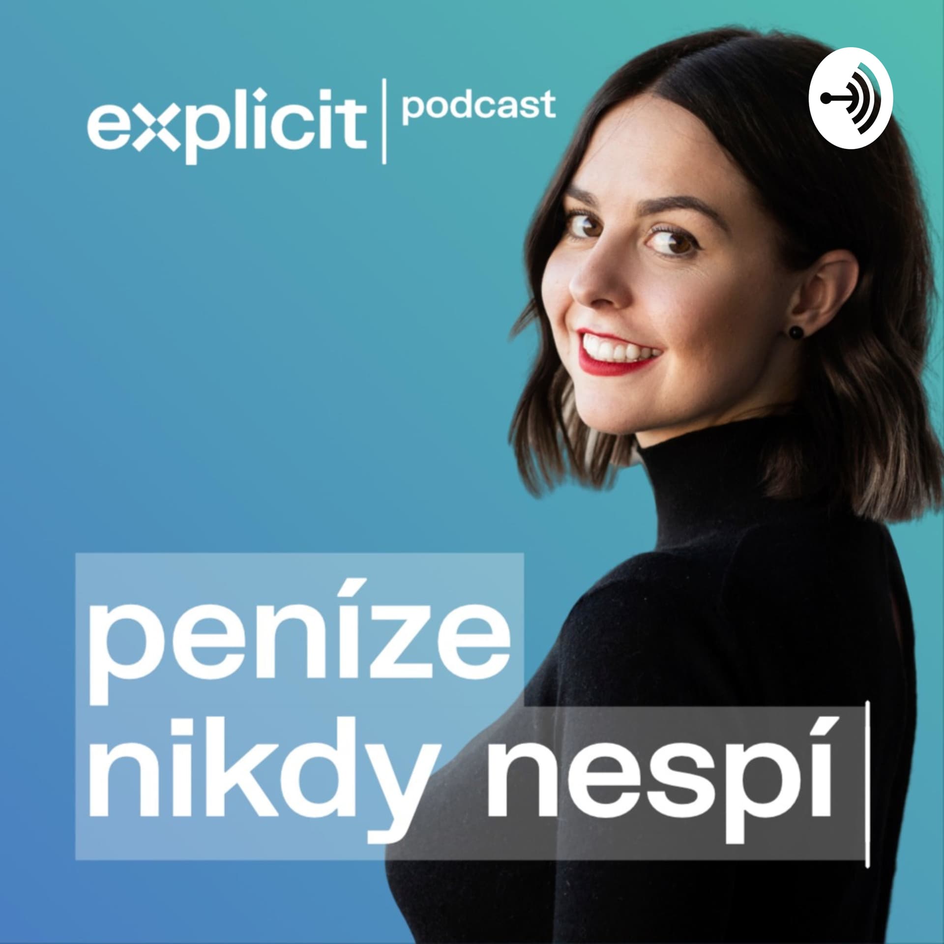 PENÍZE NIKDY NESPÍ - Podcasts