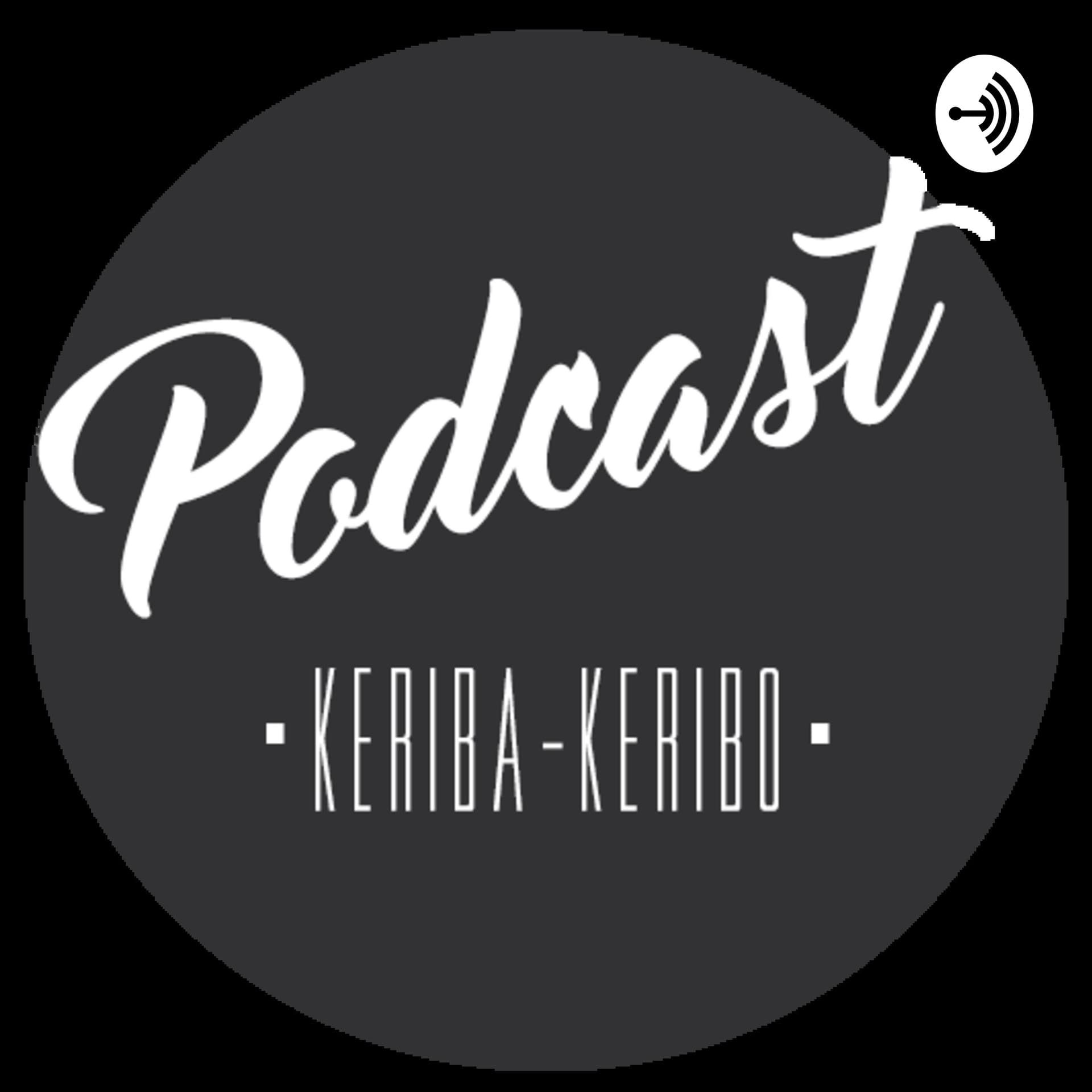 Podcast Keriba-Keribo - Podcasts
